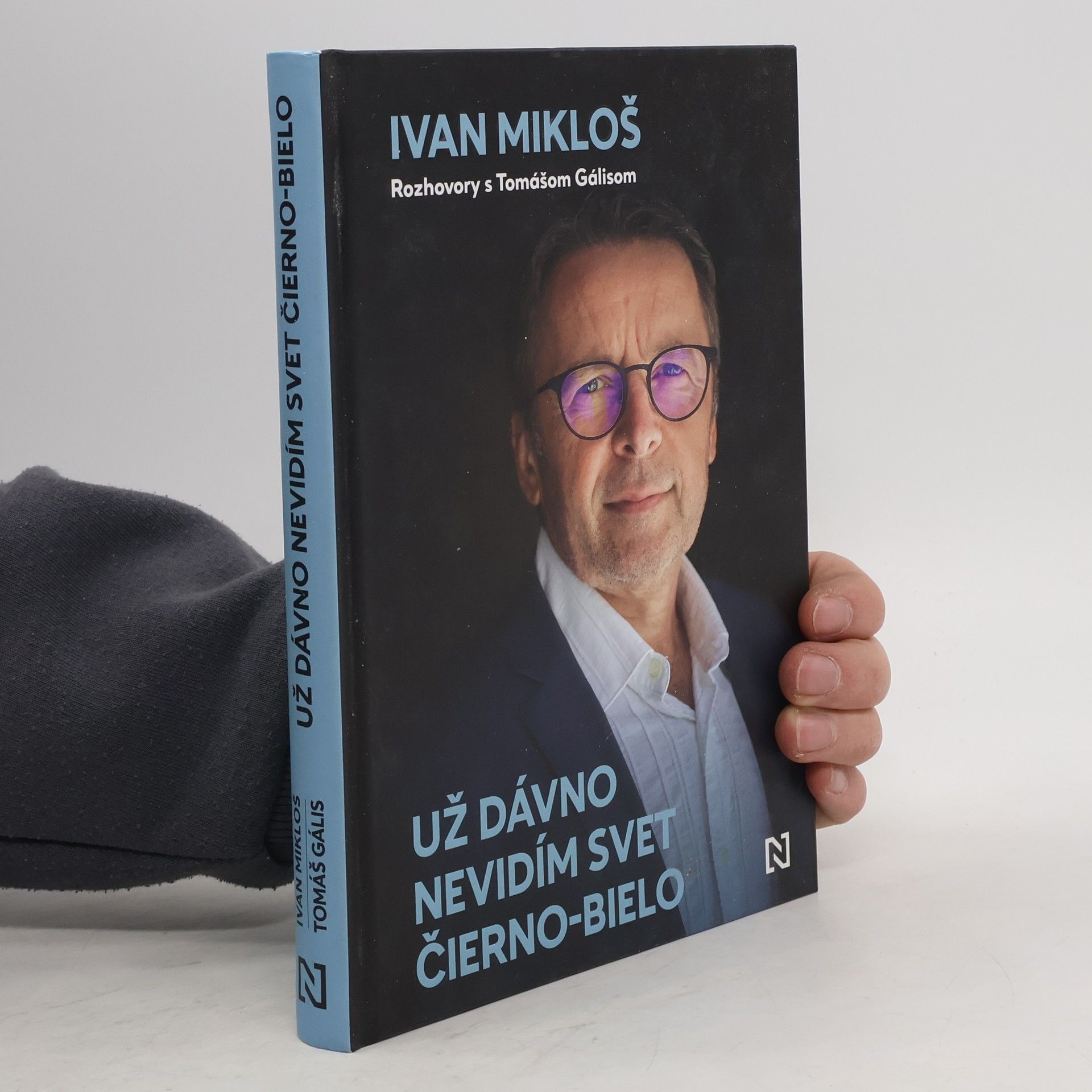 Ivan Mikloš Už dávno nevidím svet čierno-bielo