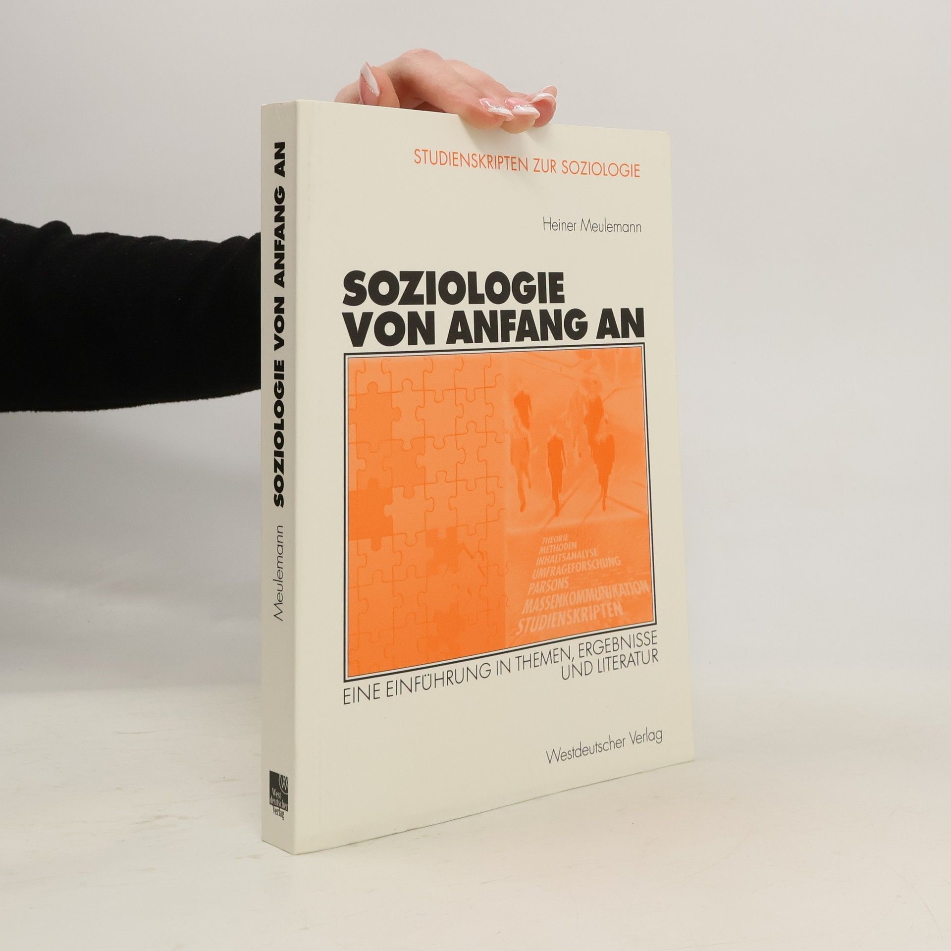 Heiner Meulemann Studienskripten zur Soziologie: Soziologie von Anfang an