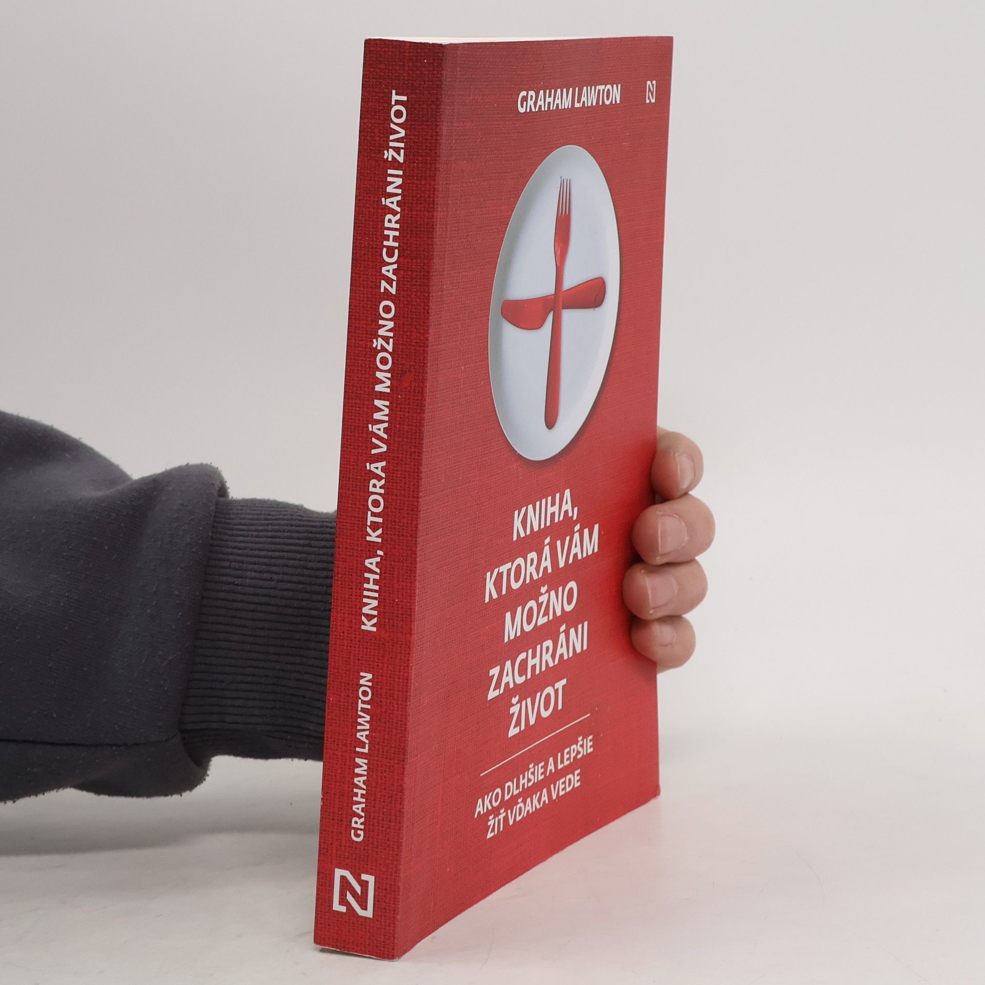 Graham Lawton Kniha, ktorá vám možno zachráni život: Ako dlhšie a lepšie žiť vďaka vede