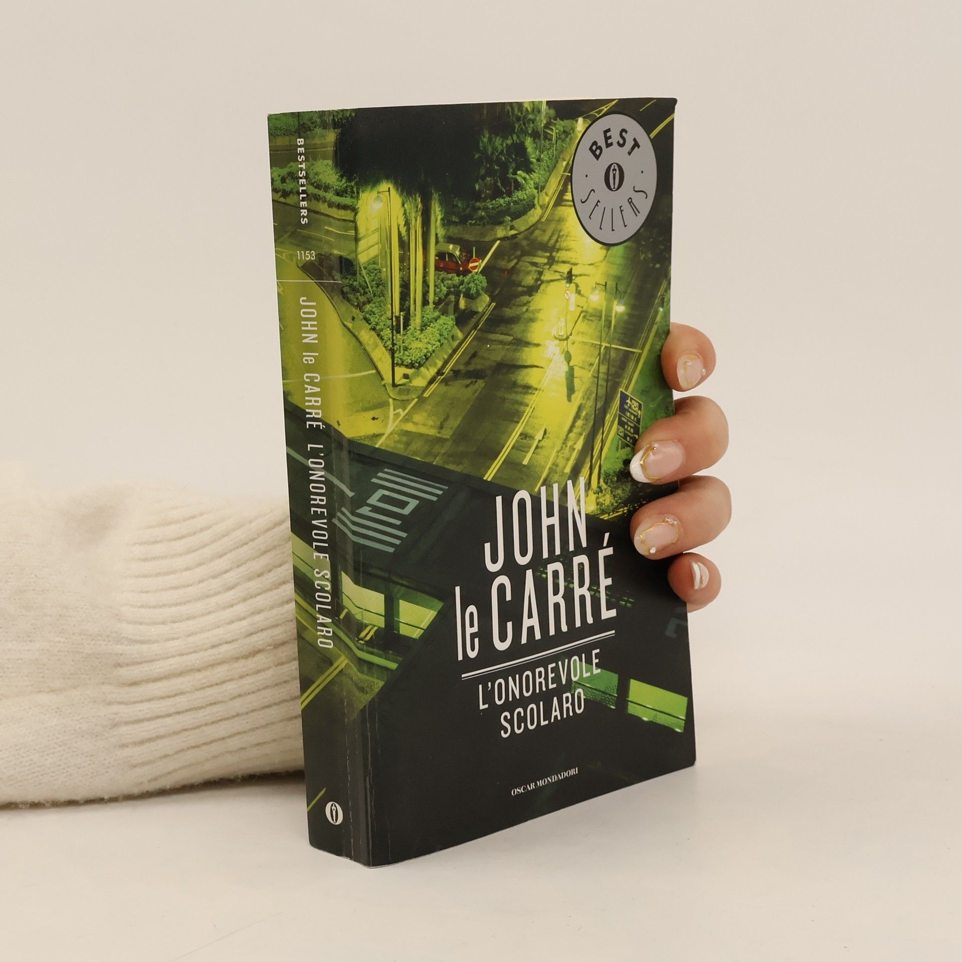 John le Carré Oscar bestsellers - 1153: L'onorevole scolaro