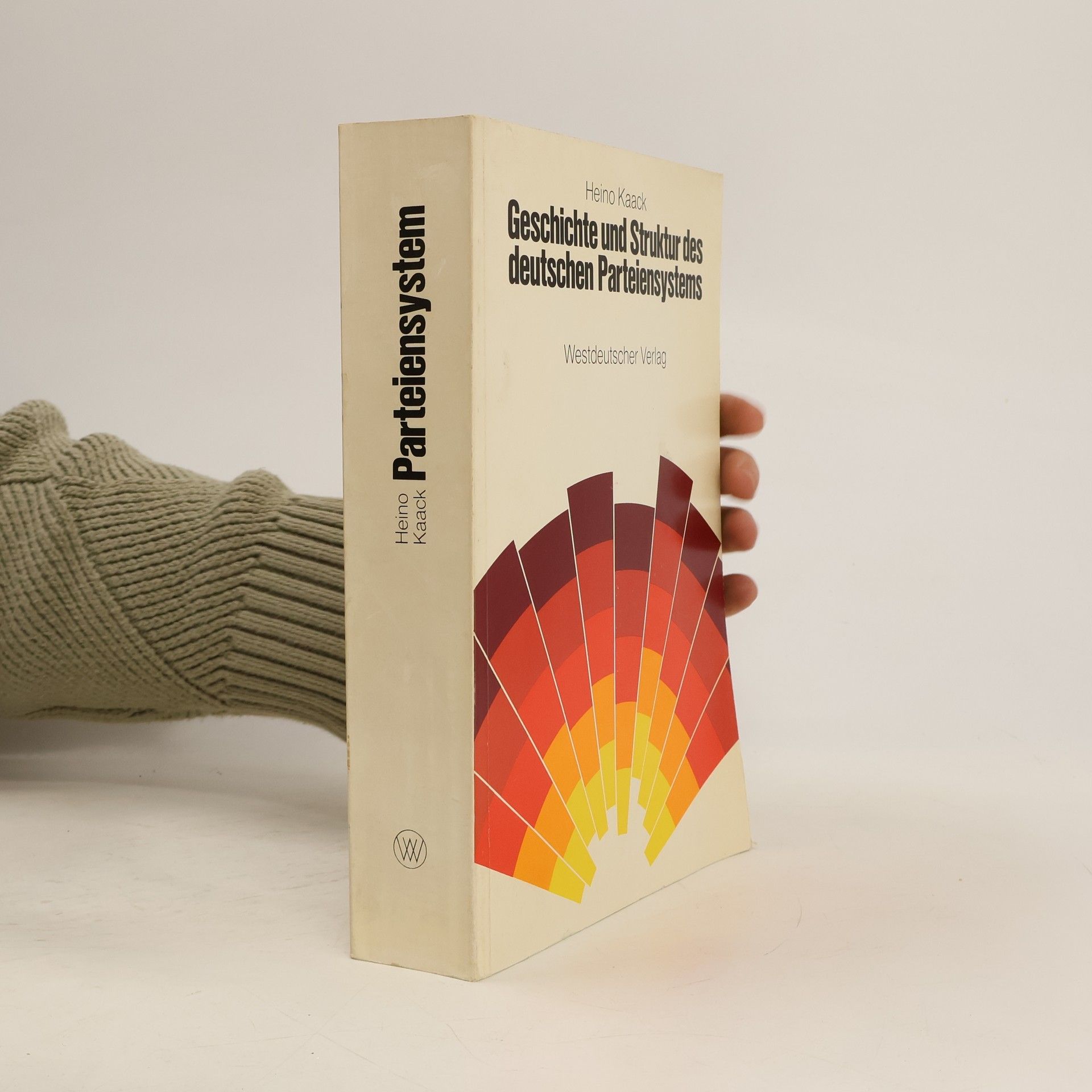 Heino Kaack Geschichte und Struktur des deutschen Parteiensystems