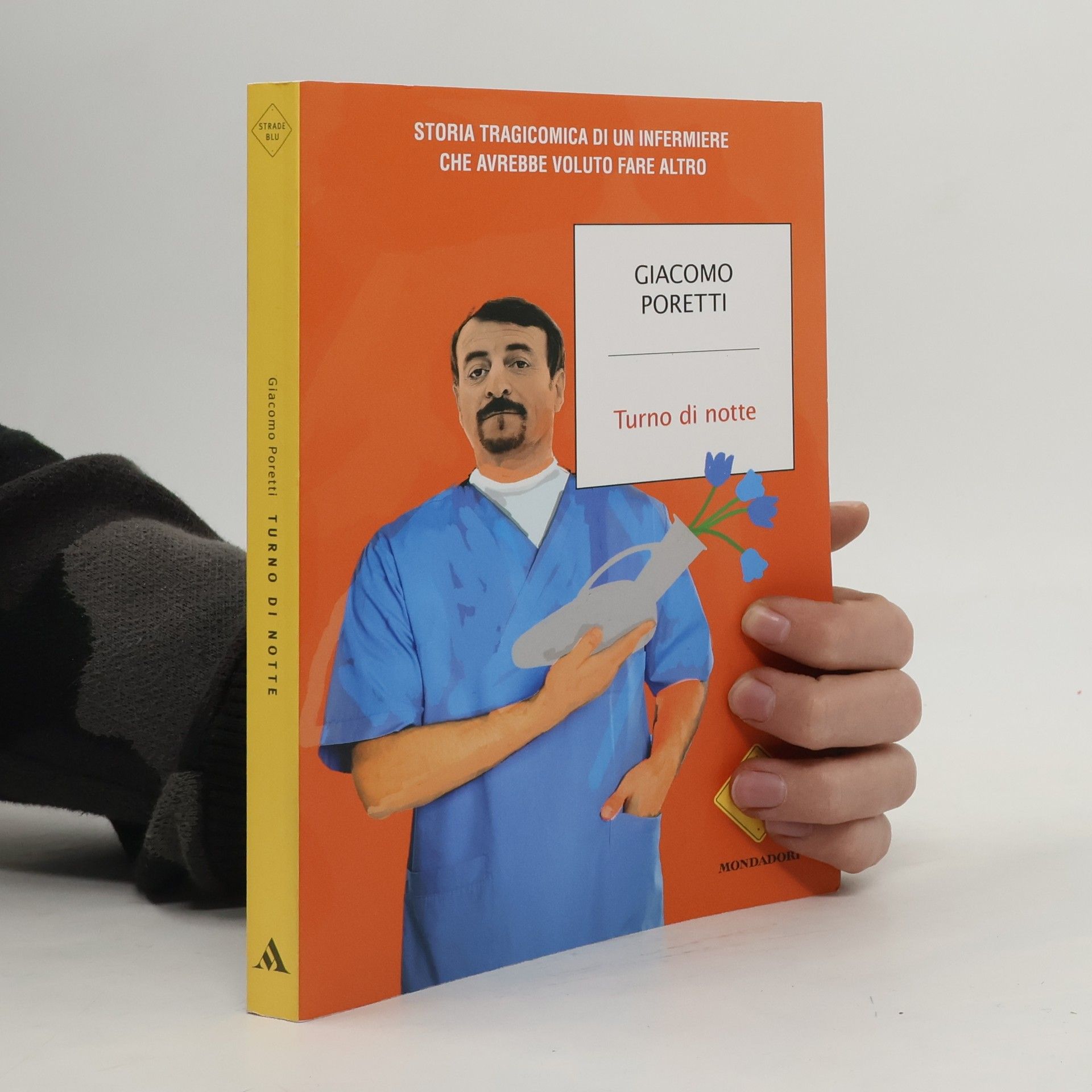 Turno di notte. Storia tragicomica di un infermiere che avrebbe voluto fare altro