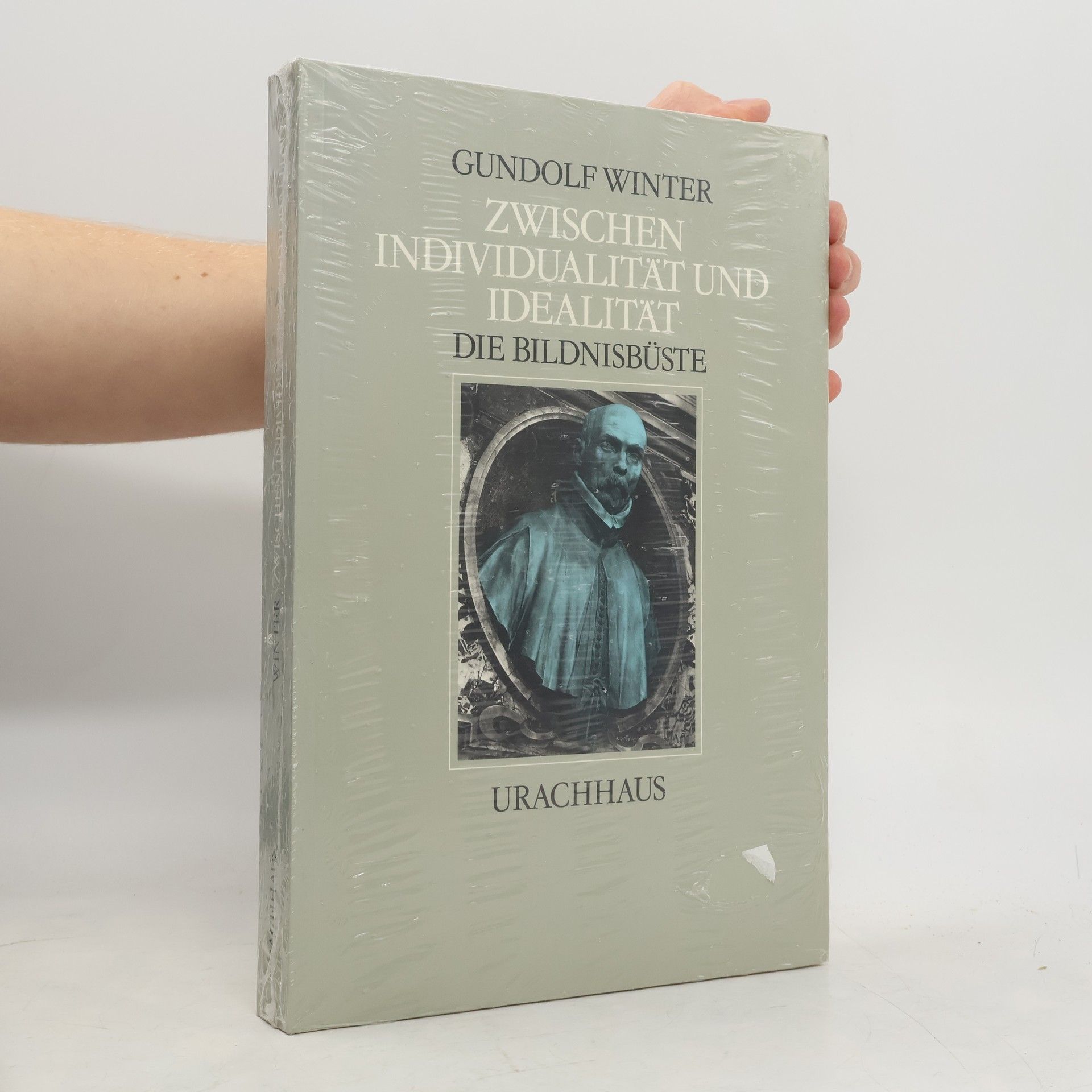Gundolf Winter Zwischen Individualität und Idealität: Die Bildnisbüste