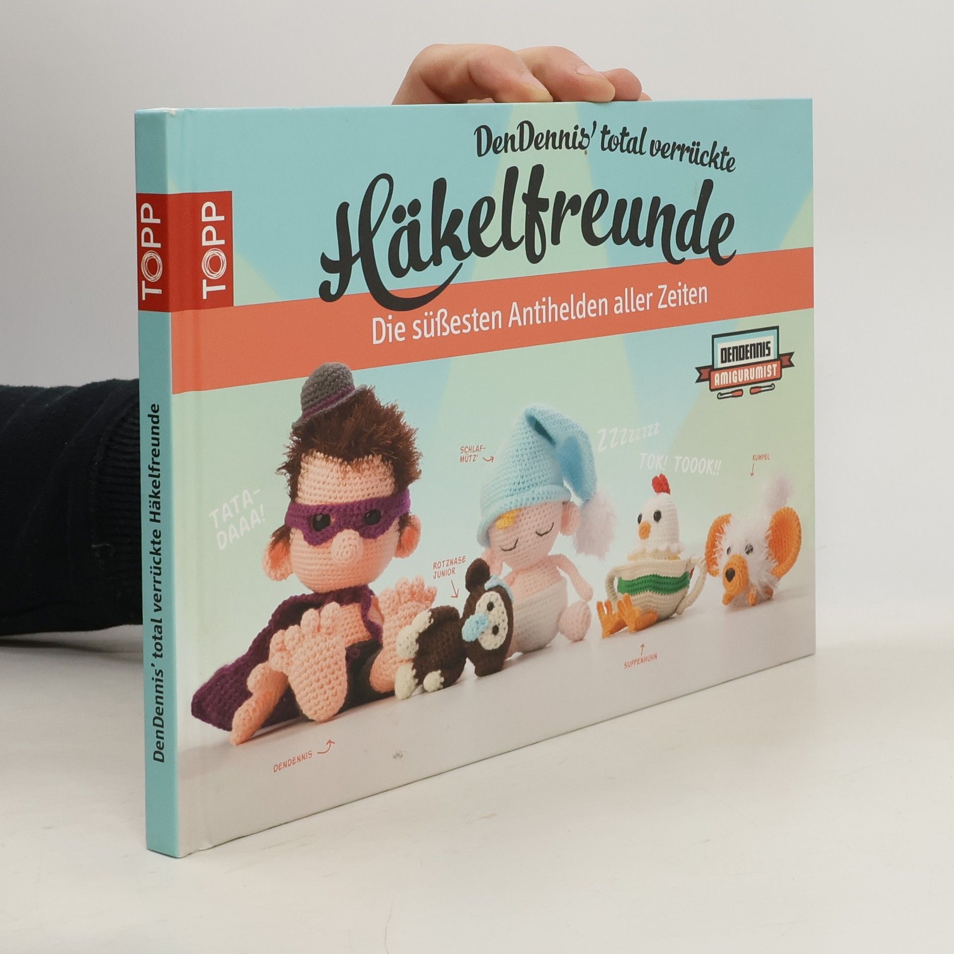 DenDennis DenDennis' total verrückte Häkelfreunde