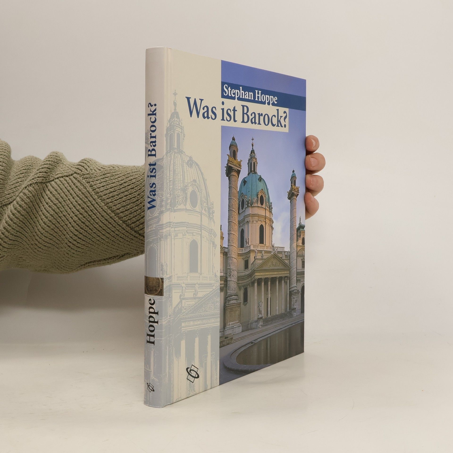 Stephan Hoppe Was ist Barock? Architektur und Städtebau Europas 1580-1770