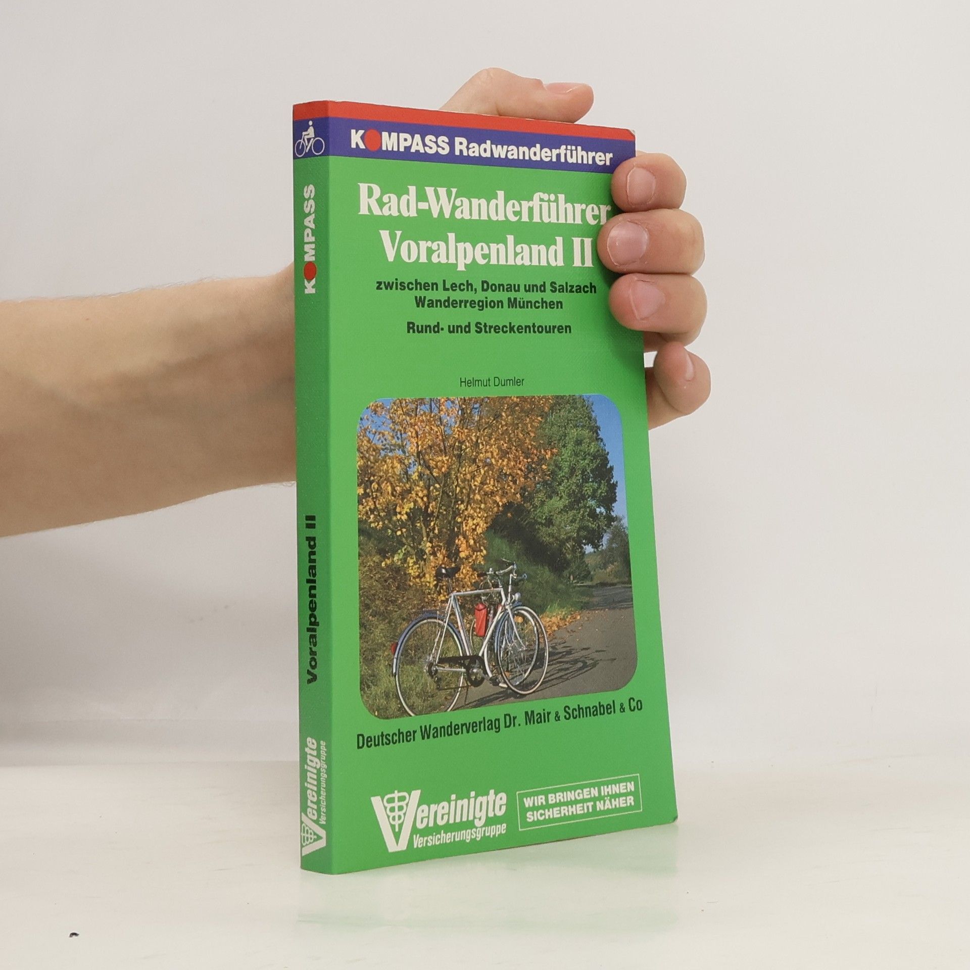 Helmut Dumler KOMPASS Radwanderführer - 2: Voralpenland