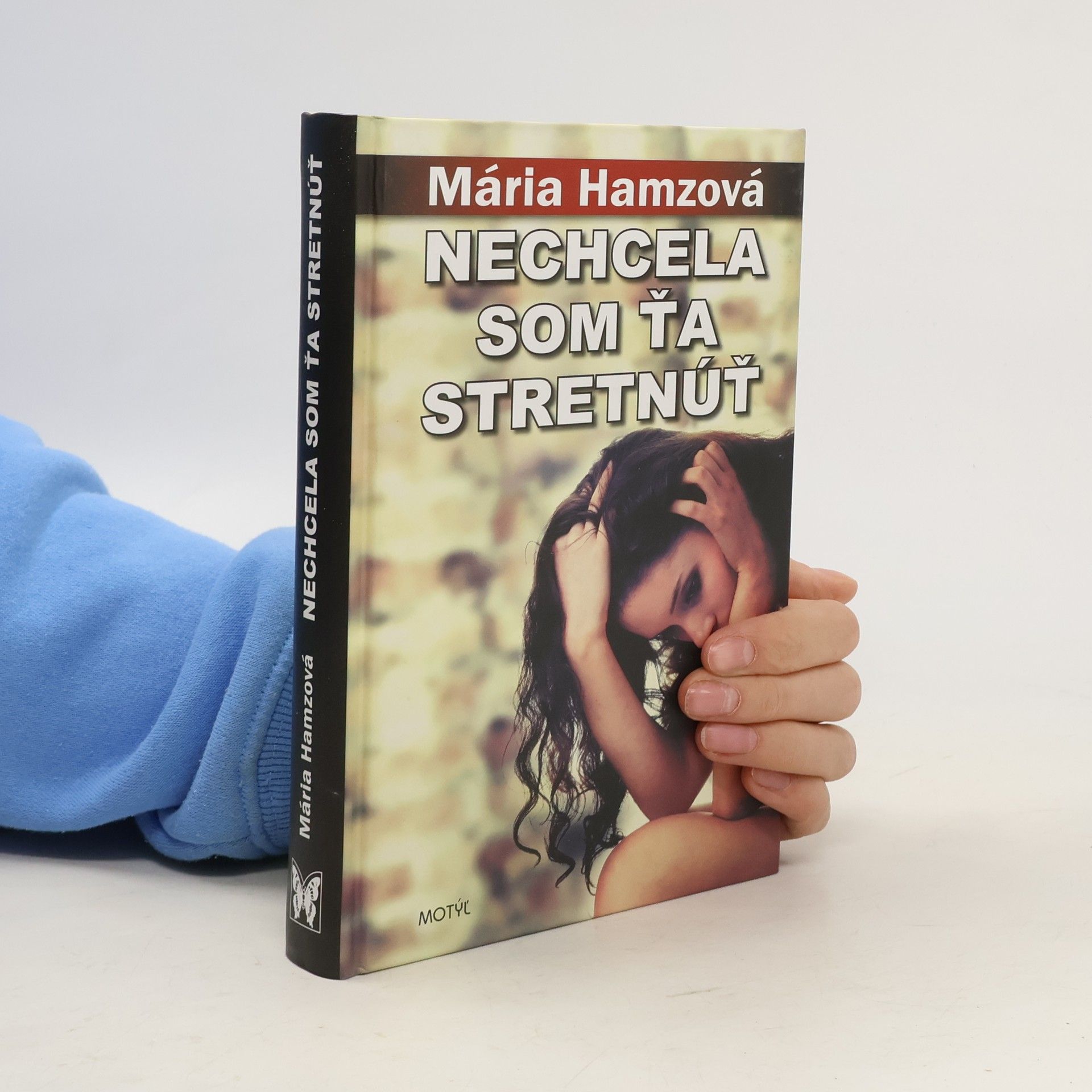 Mária Hamzová Nechcela som ťa stretnúť