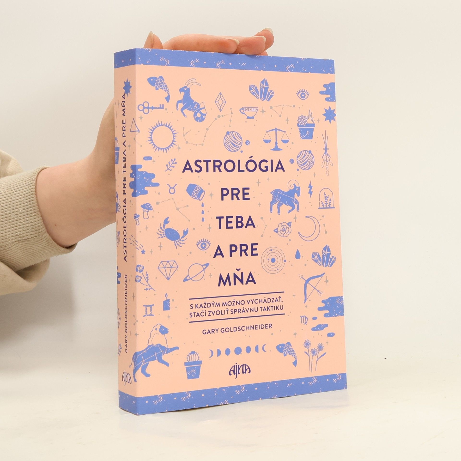 Gary Goldschneider Astrológia pre teba a pre mňa