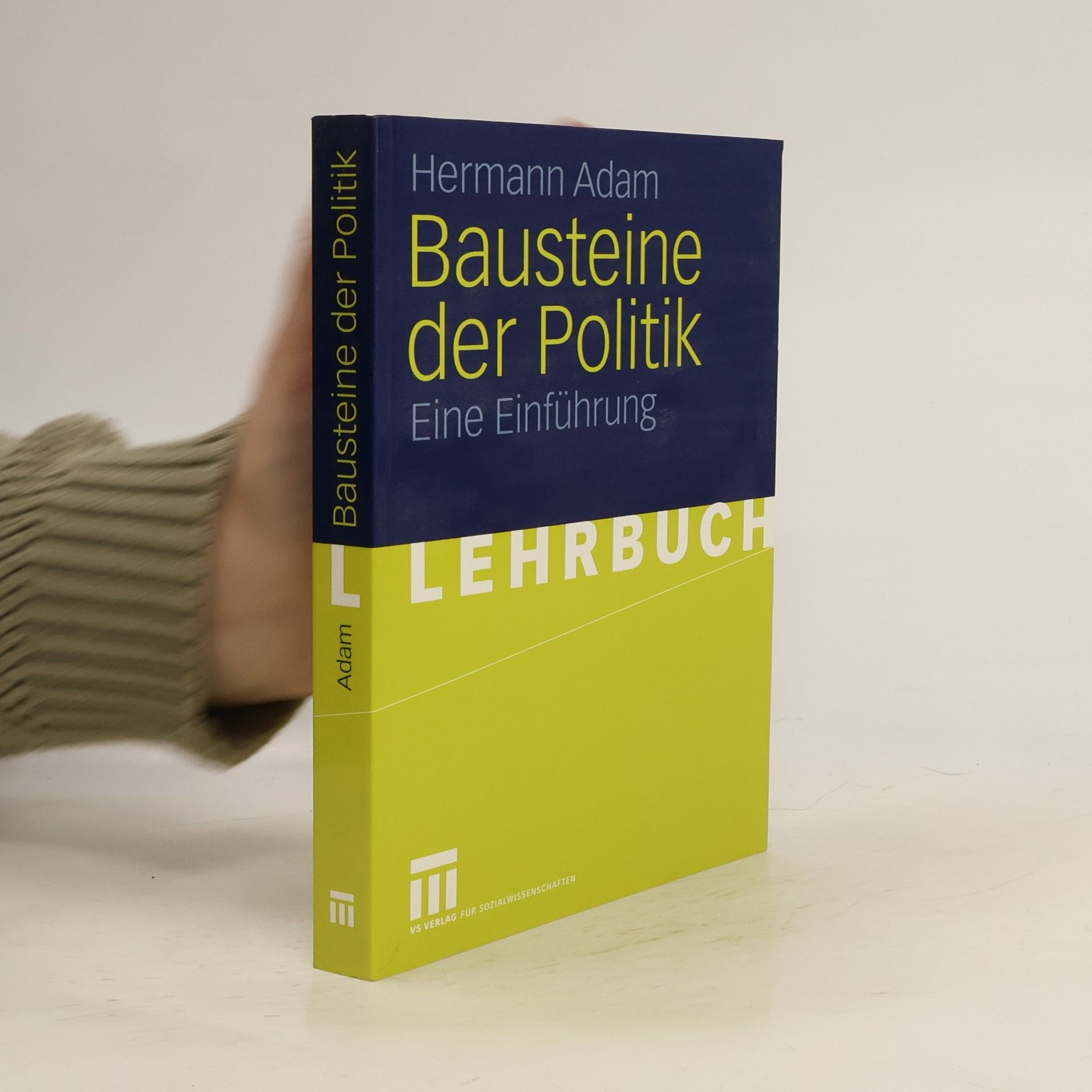 Hermann Adam Bausteine der Politik