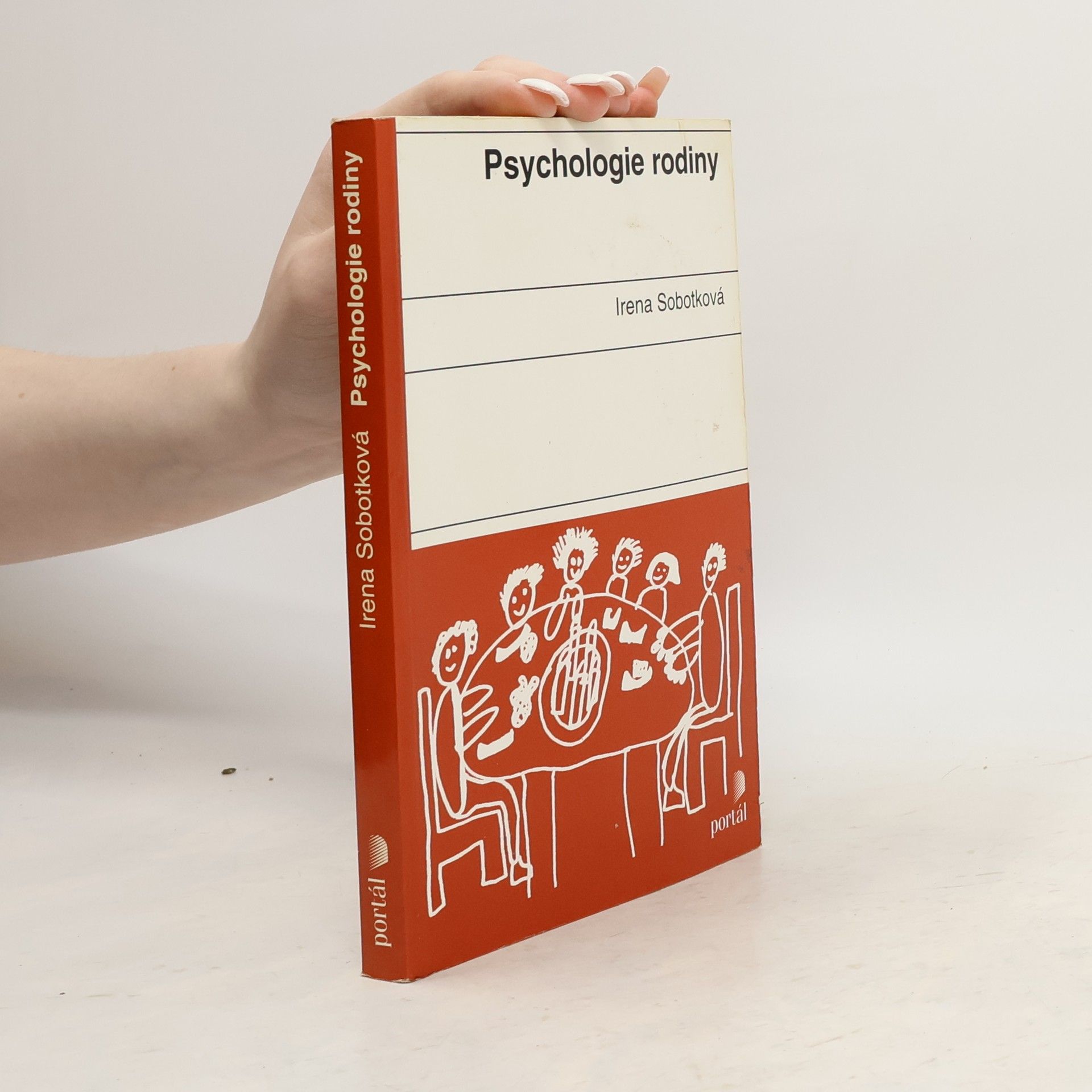 Irena Sobotková Psychologie rodiny
