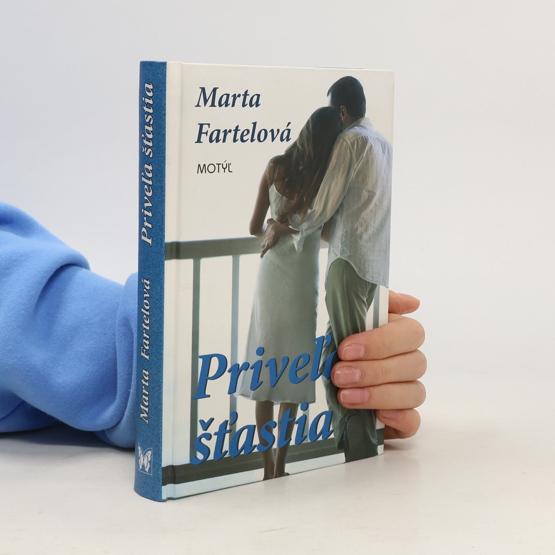 Marta Fartelová Priveľa šťastia