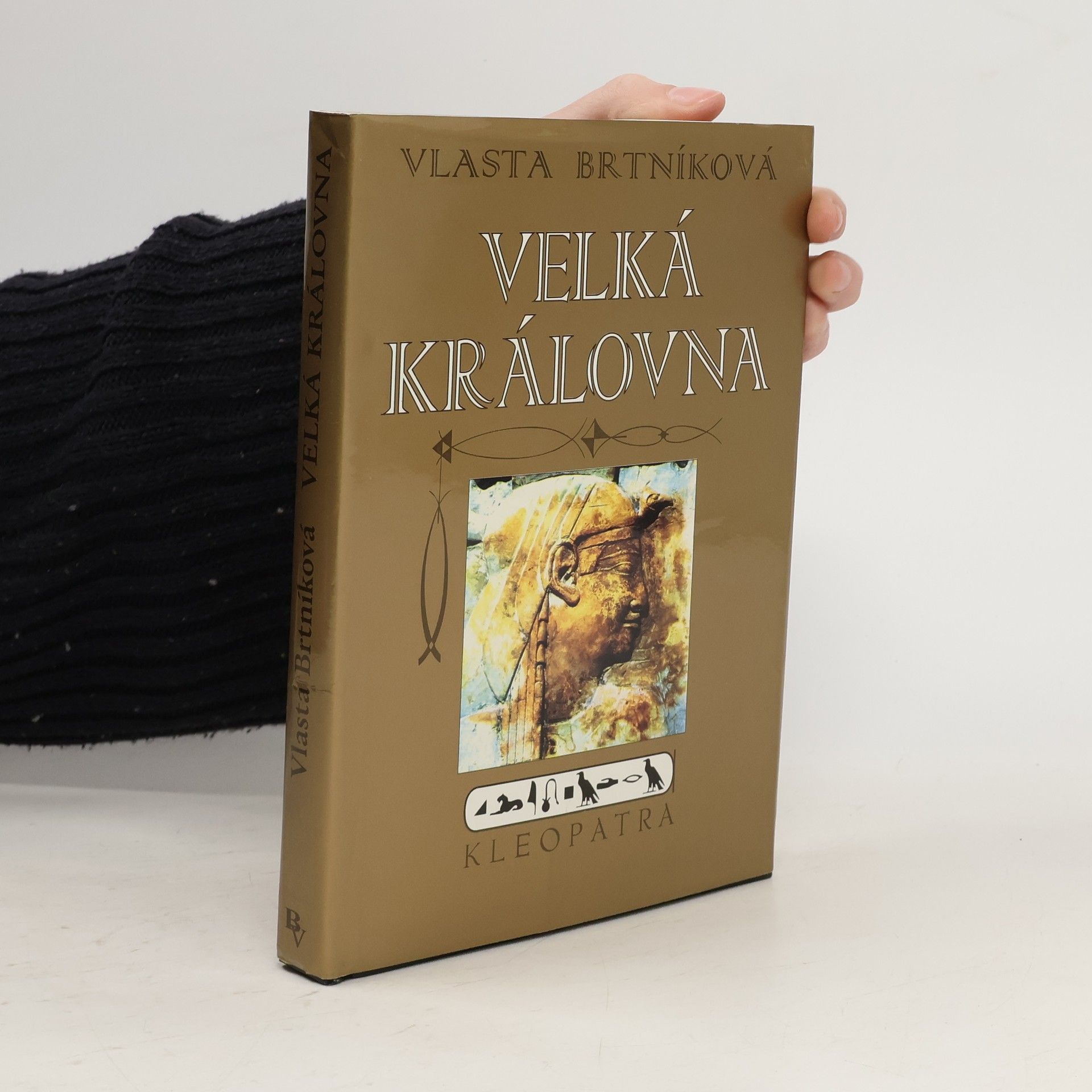 Brtníková Vlasta Velká královna Kleopatra