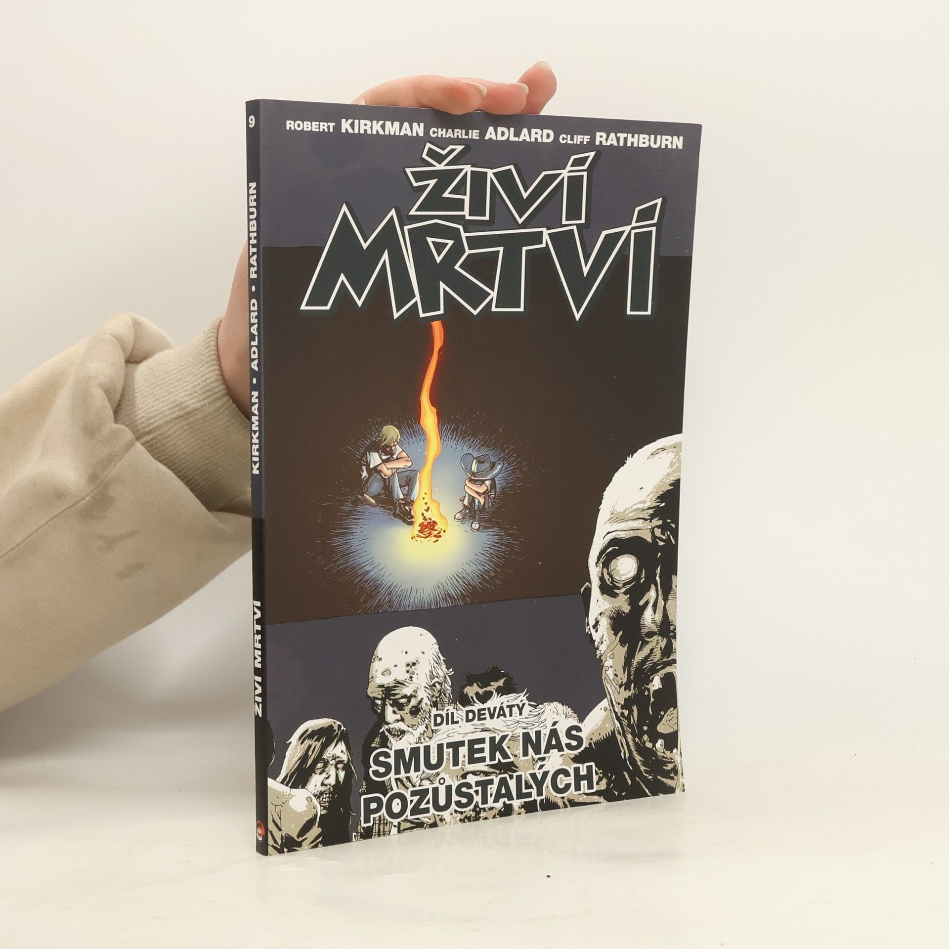 Robert Kikman Živí mrtví 9: Smutek nás pozůstalých