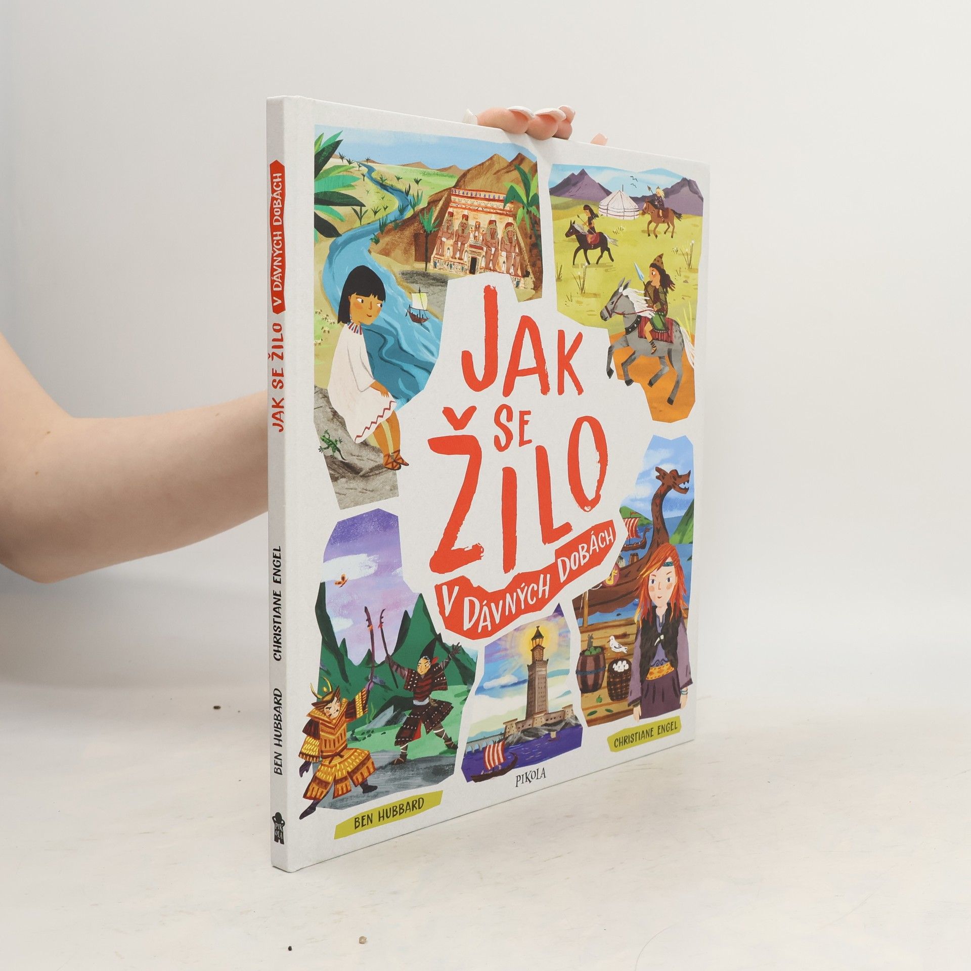 Ben Hubbard Jak se žilo v dávných dobách