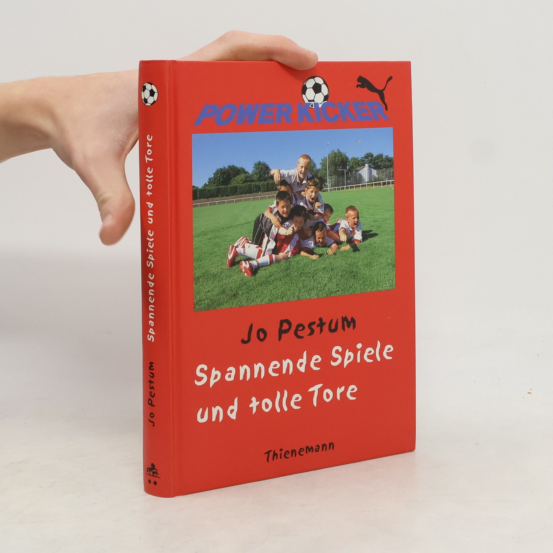 Jo Pestum Power Kicker. Spannende Spiele und tolle Tore