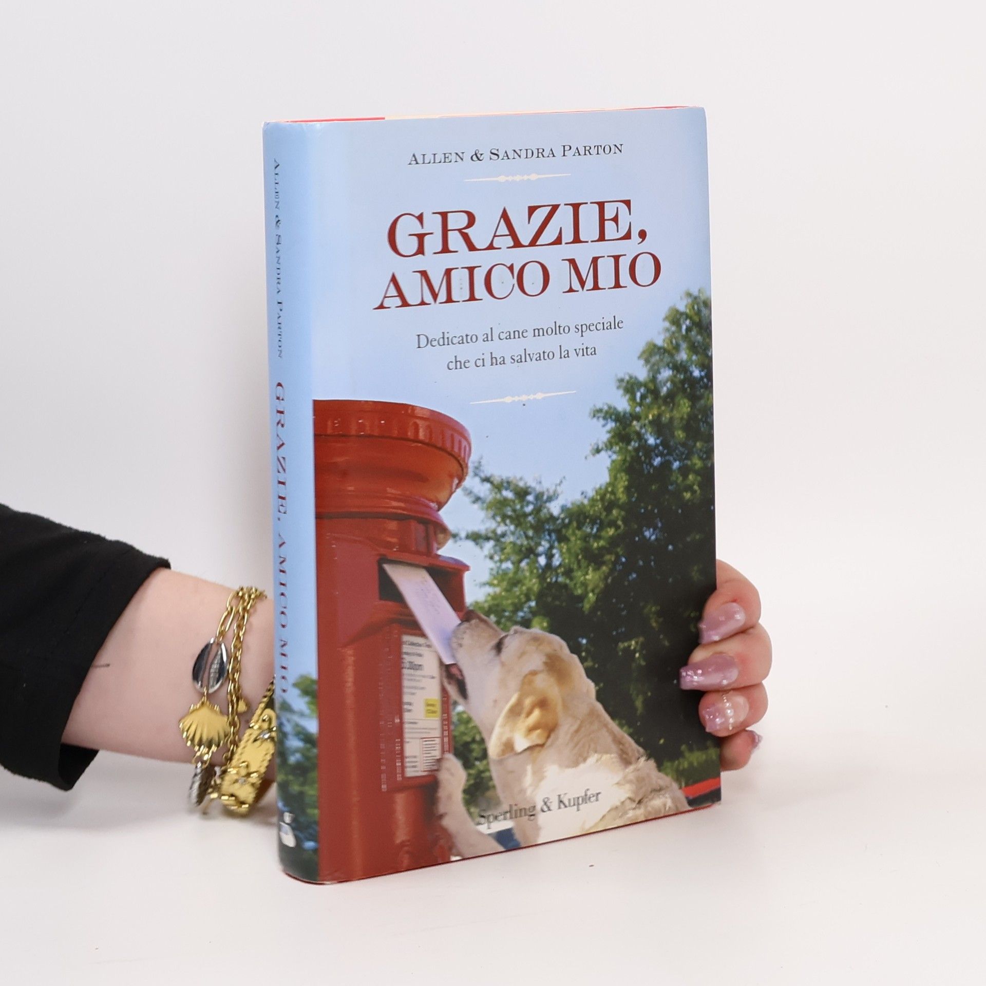 Allen Parton Grazie, amico mio. Dedicato al cane molto speciale che ci ha salvato la vita