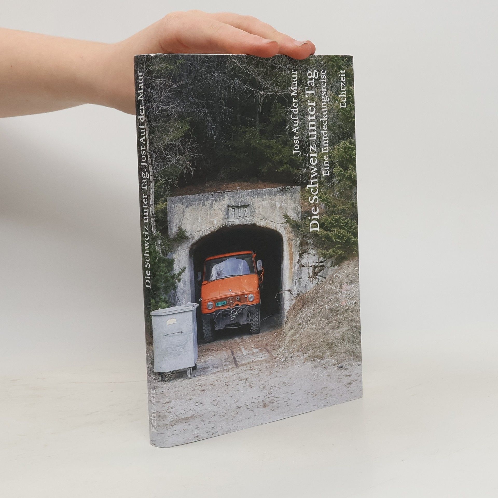 Jost auf der Maur Die Schweiz unter Tag