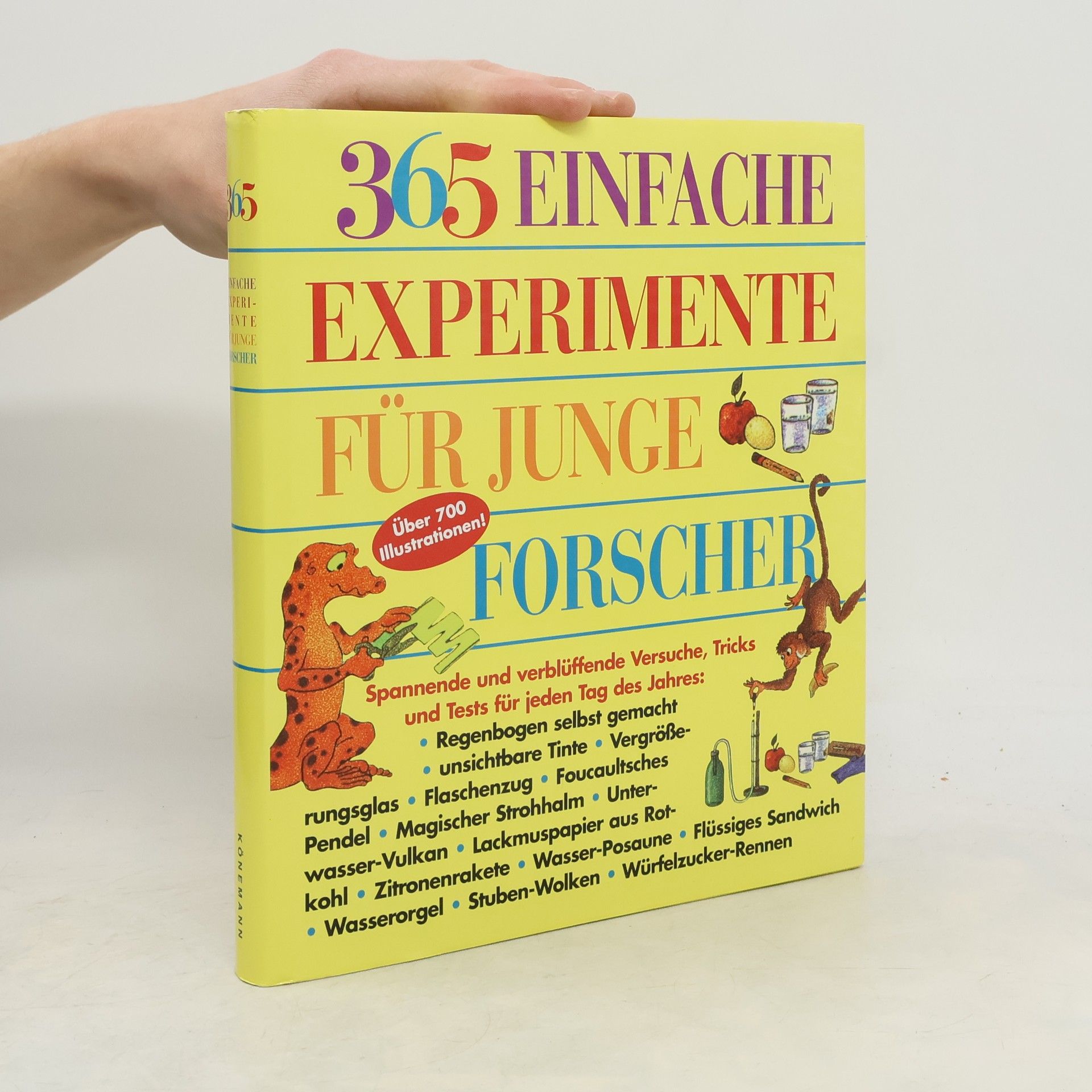 365 einfache Experimente für junge Forscher