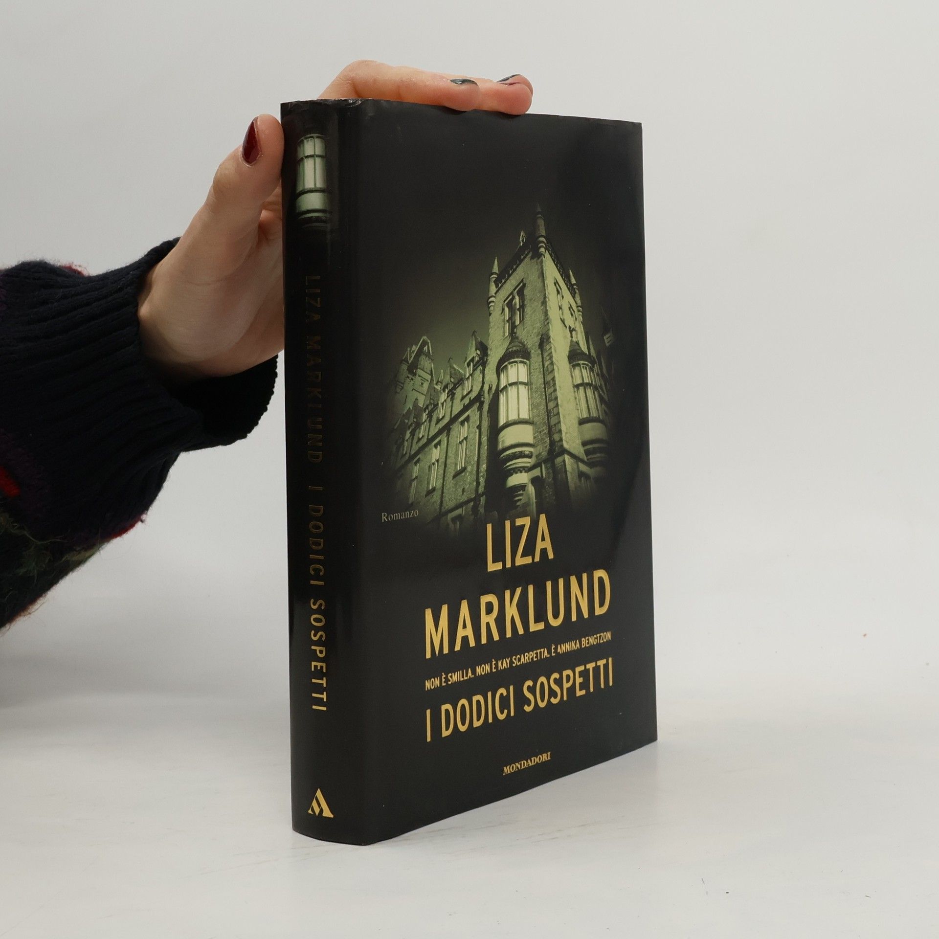 Liza Marklund Le inchieste di Annika Bengtzon - 3: I dodici sospetti