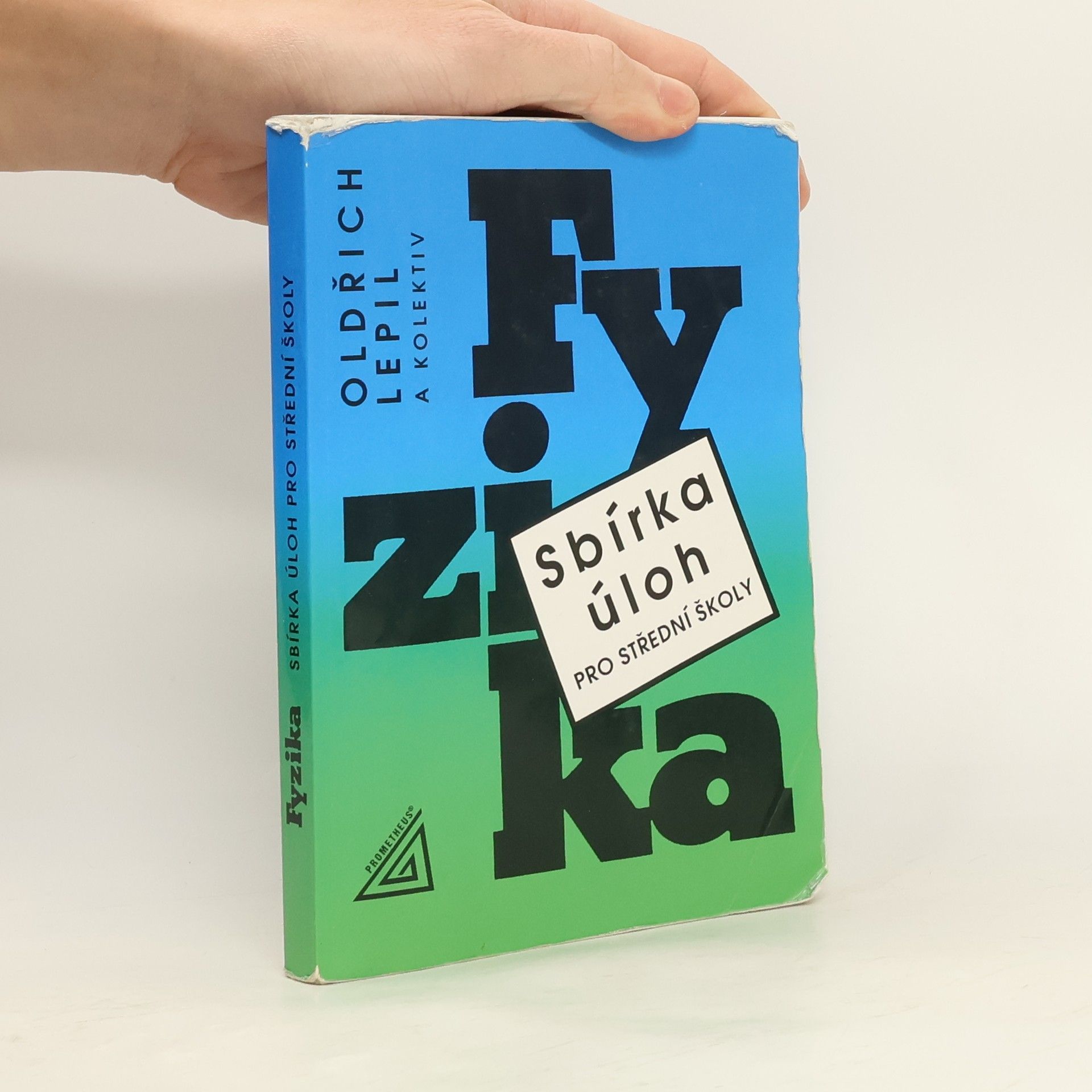 Oldřich Lepil Fyzika. Sbírka úloh pro střední školy