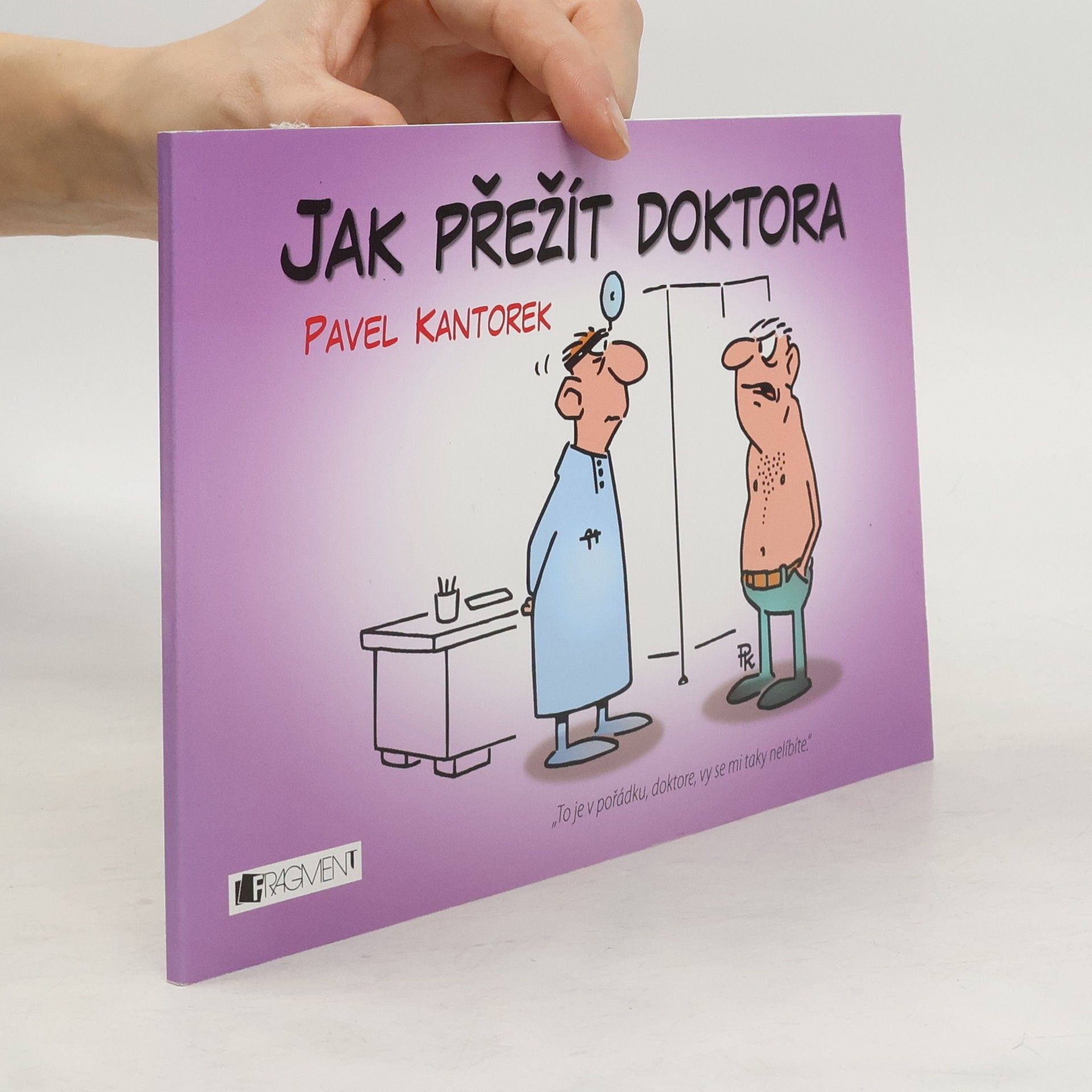 Pavel Kantorek Jak přežít doktora