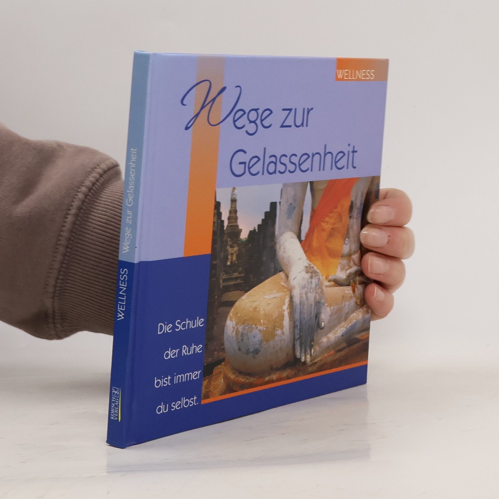 Wege zur Gelassenheit