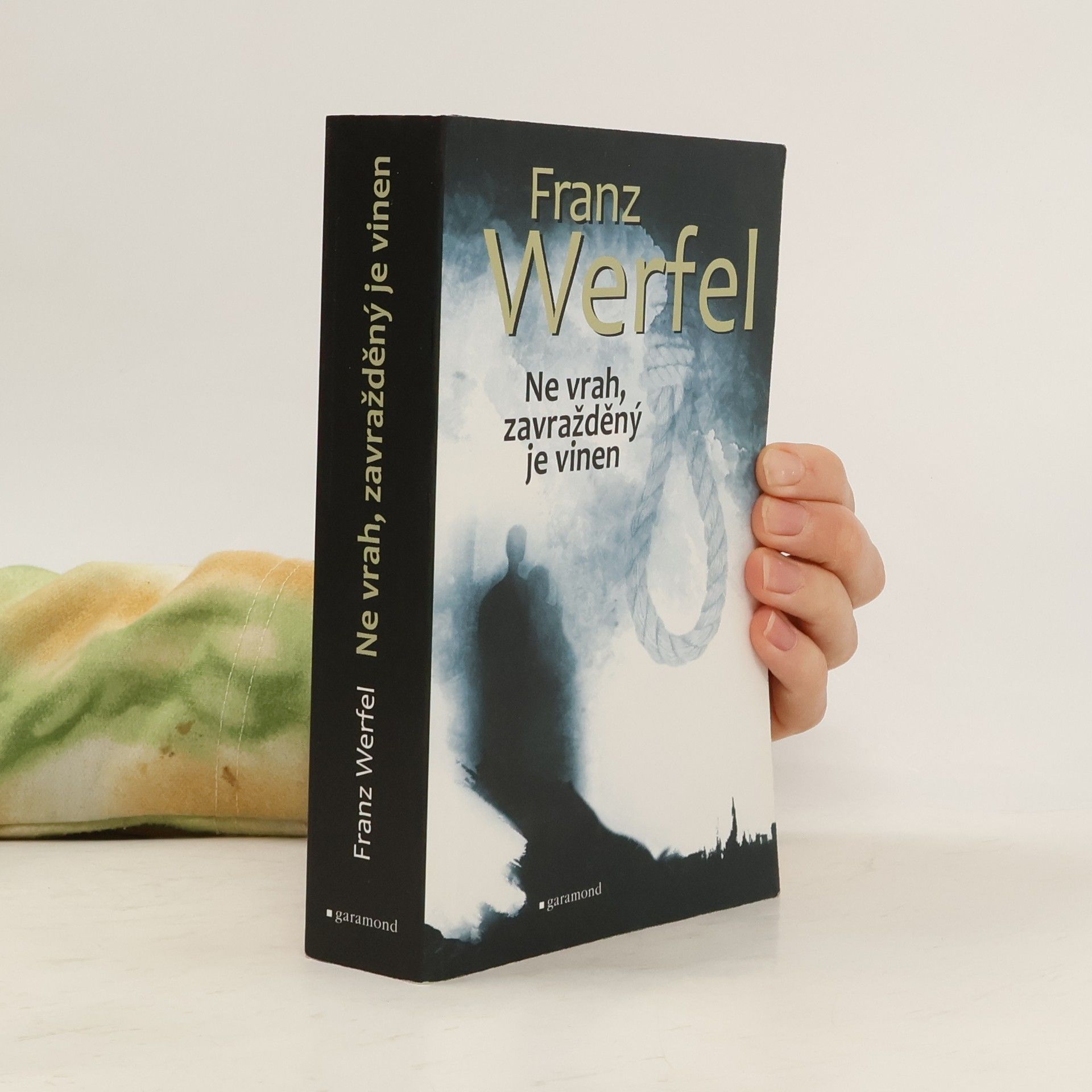 Franz Werfel Ne vrah, zavražděný je vinen