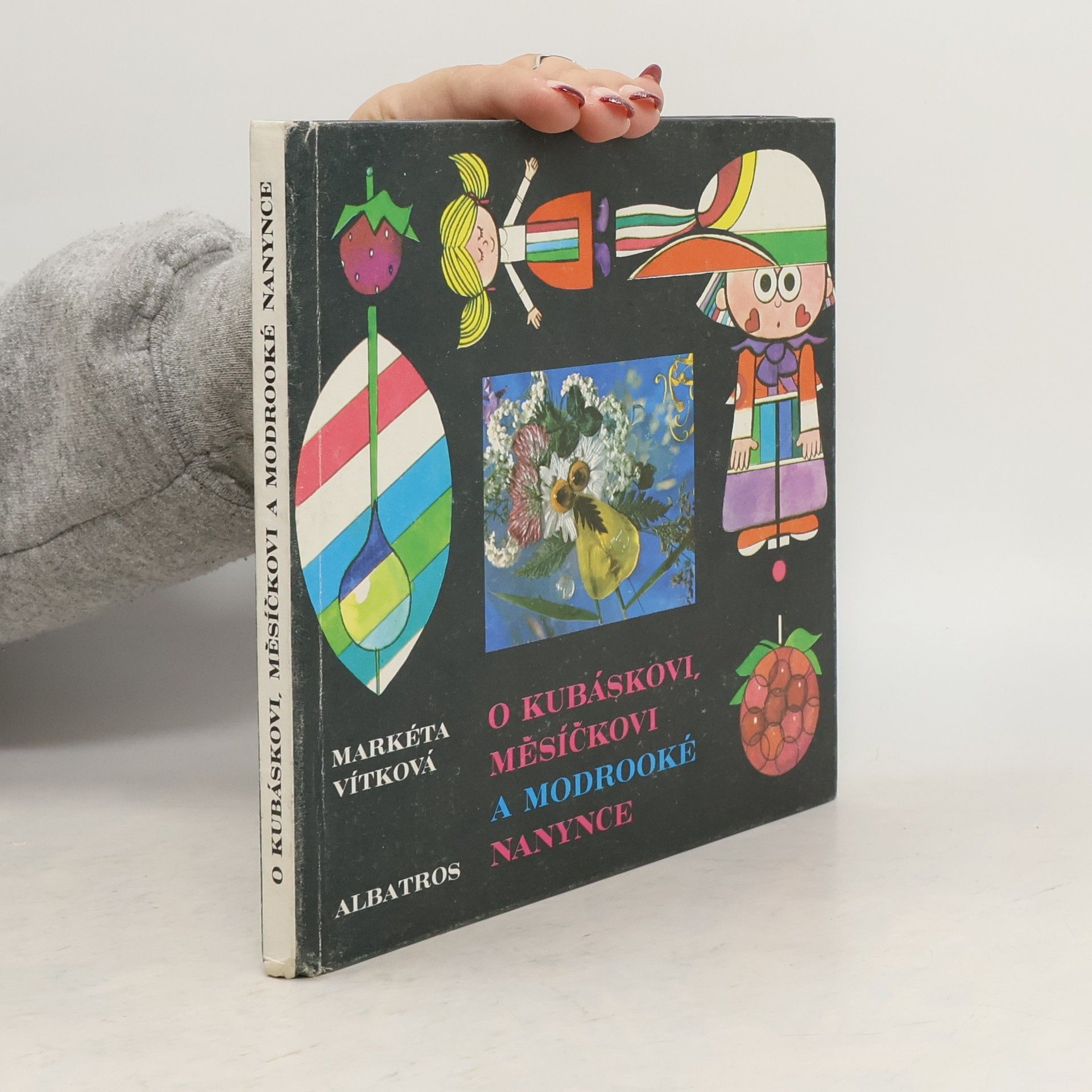 Markéta Vítková O Kubáskovi, Měsíčkovi a modrooké Nanynce