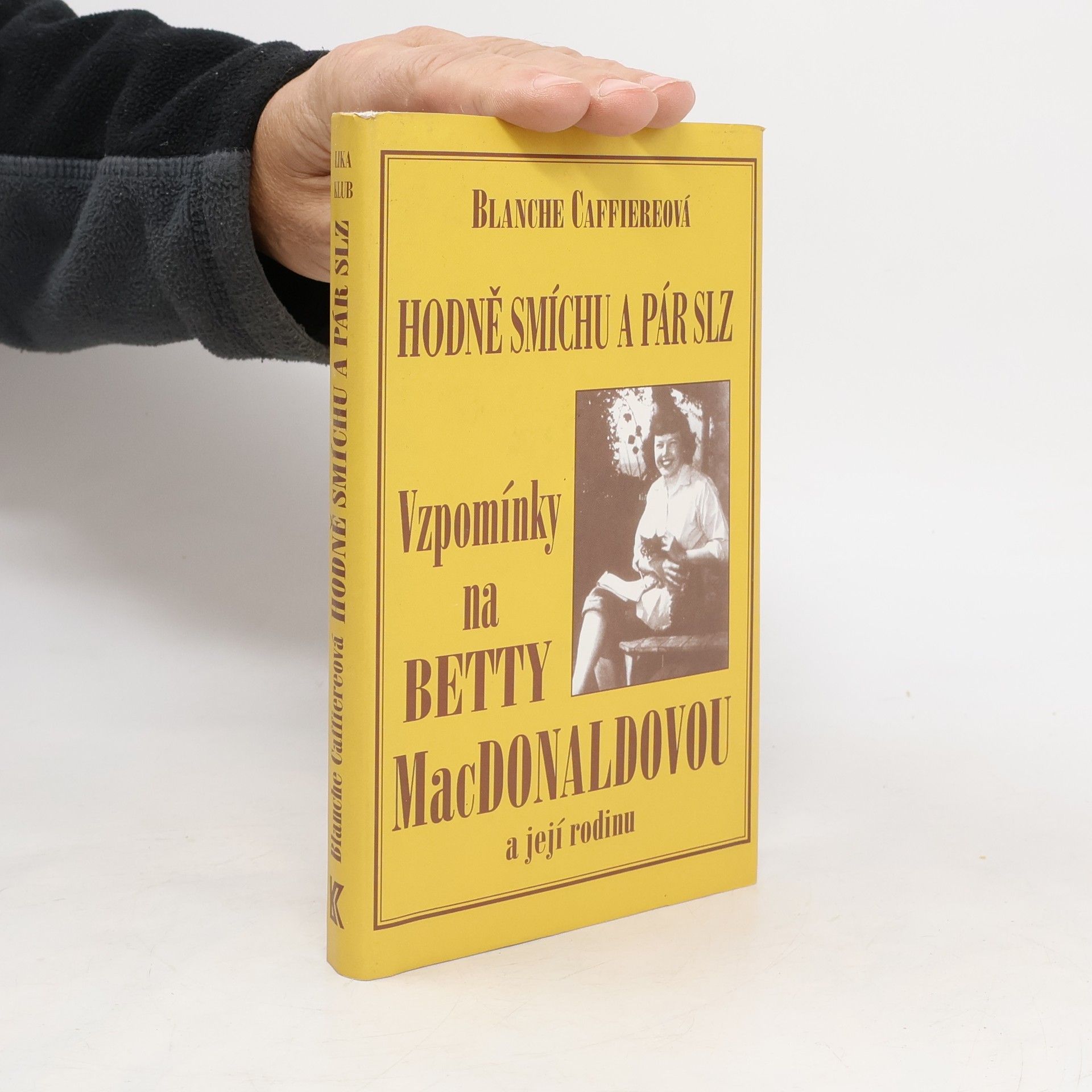 Blanche Hamilton Caffiere Hodně smíchu a pár slz