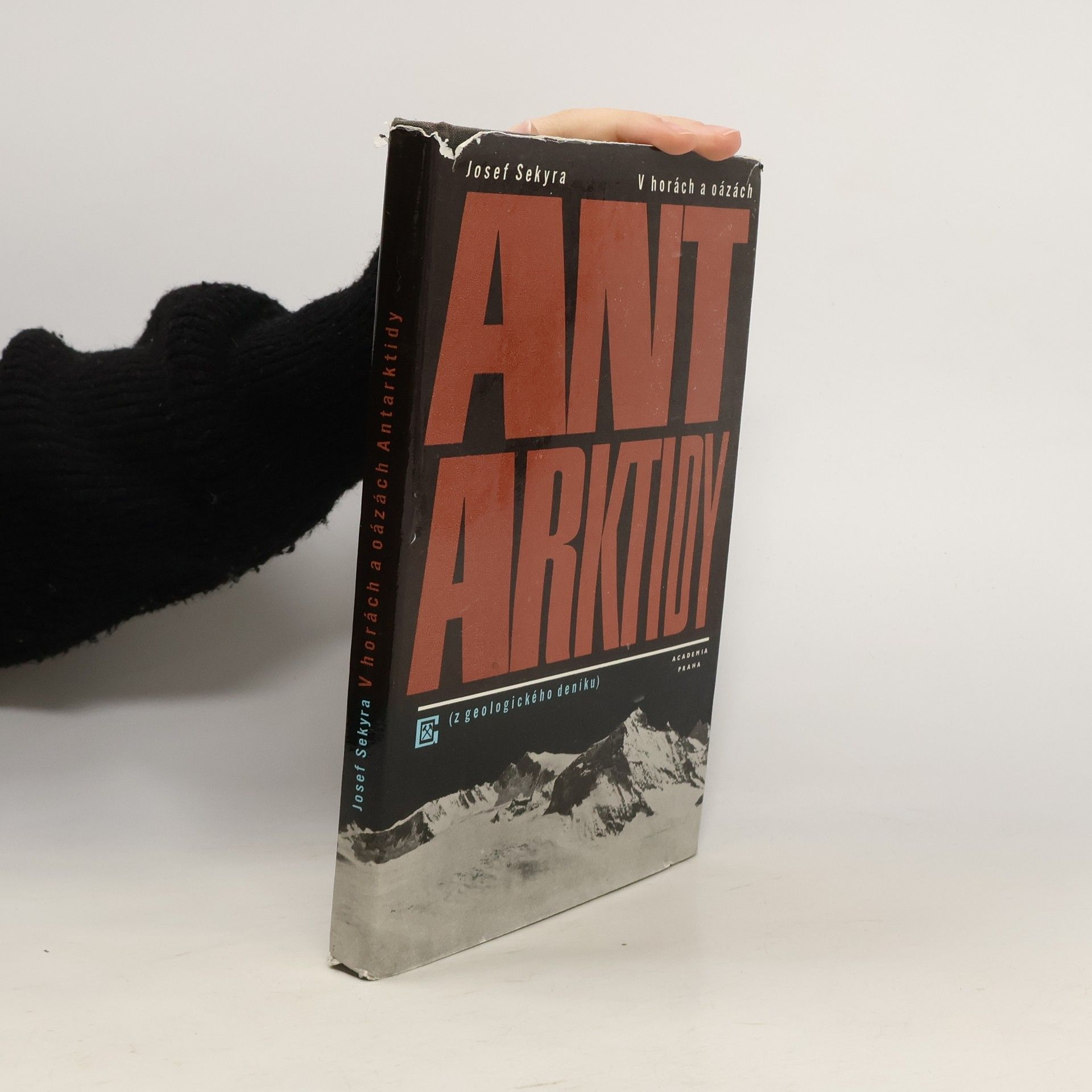 Josef Sekyra V horách a oázách Antarktidy