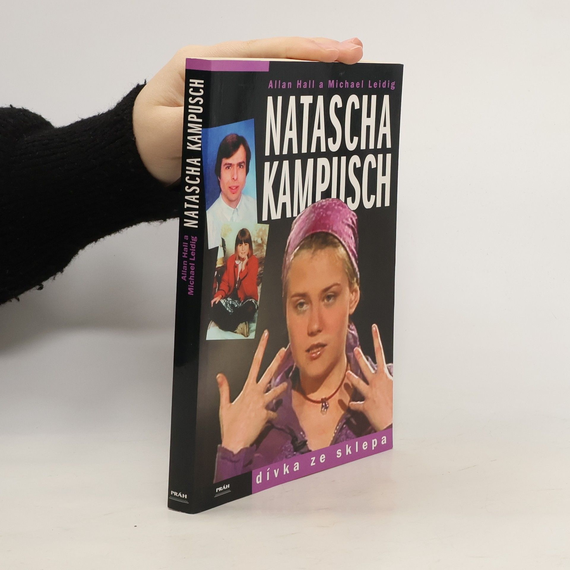 Allan Hall Natascha Kampusch. Dívka ze sklepa