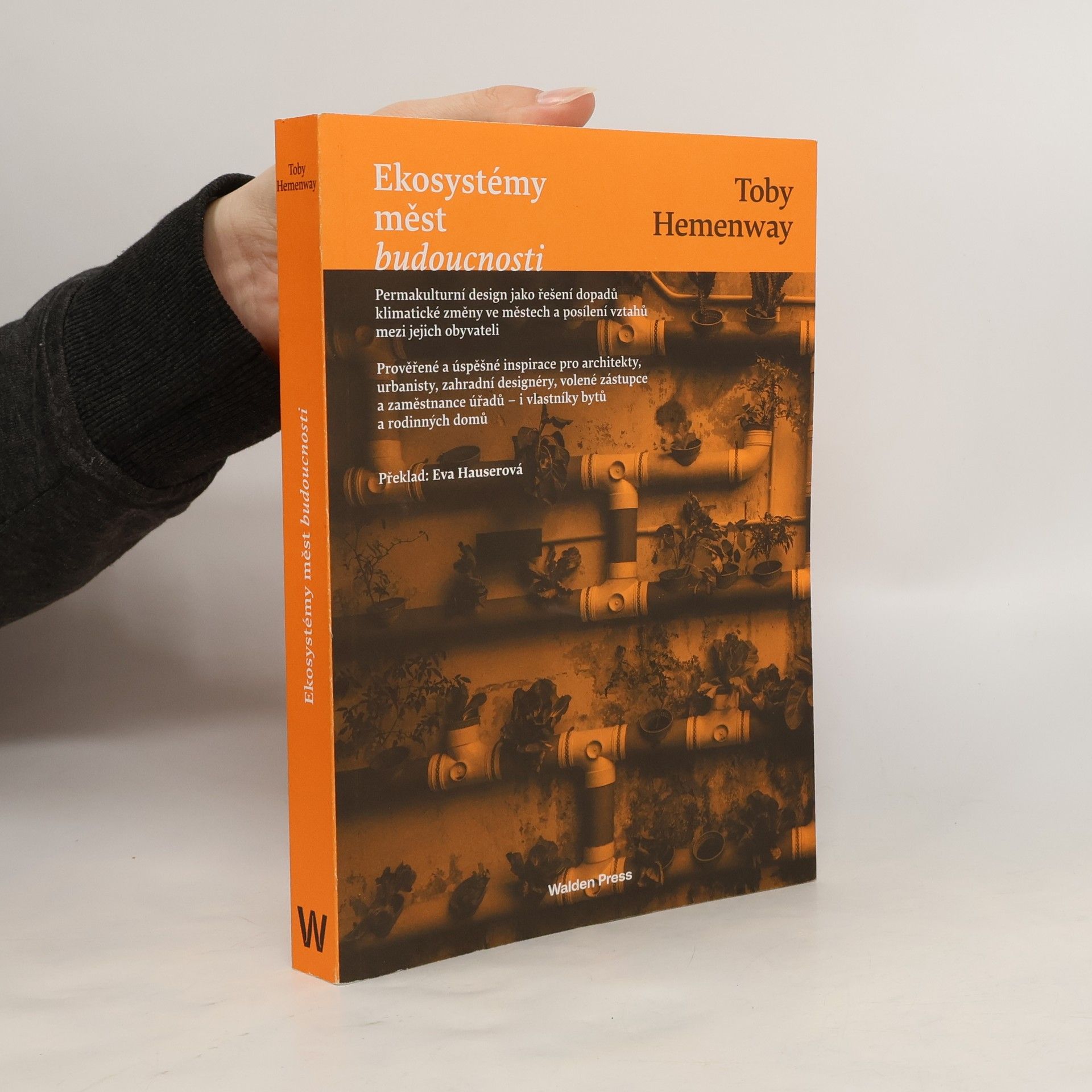 Toby Hemenway Ekosystémy měst budoucnosti