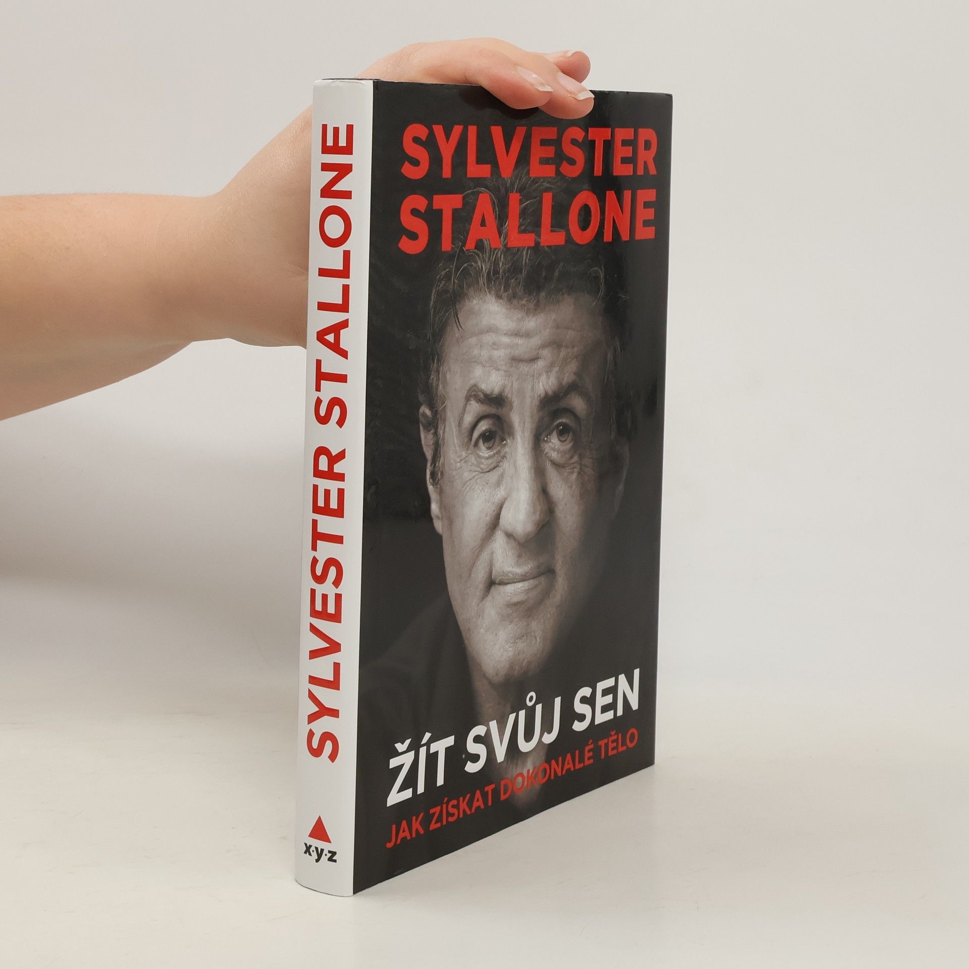 Sylvester Stallone Žít svůj sen