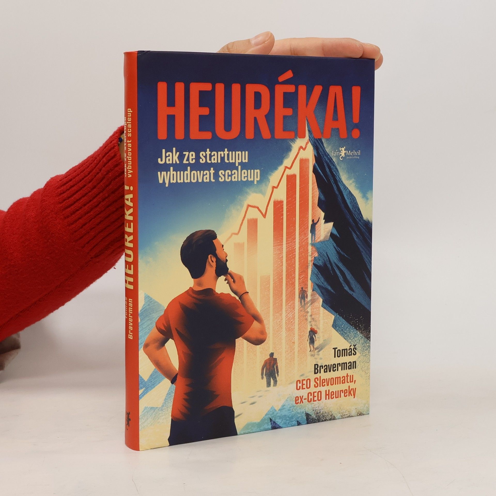Tomáš Braverman Heuréka! - Jak ze startupu vybudovat scaleup