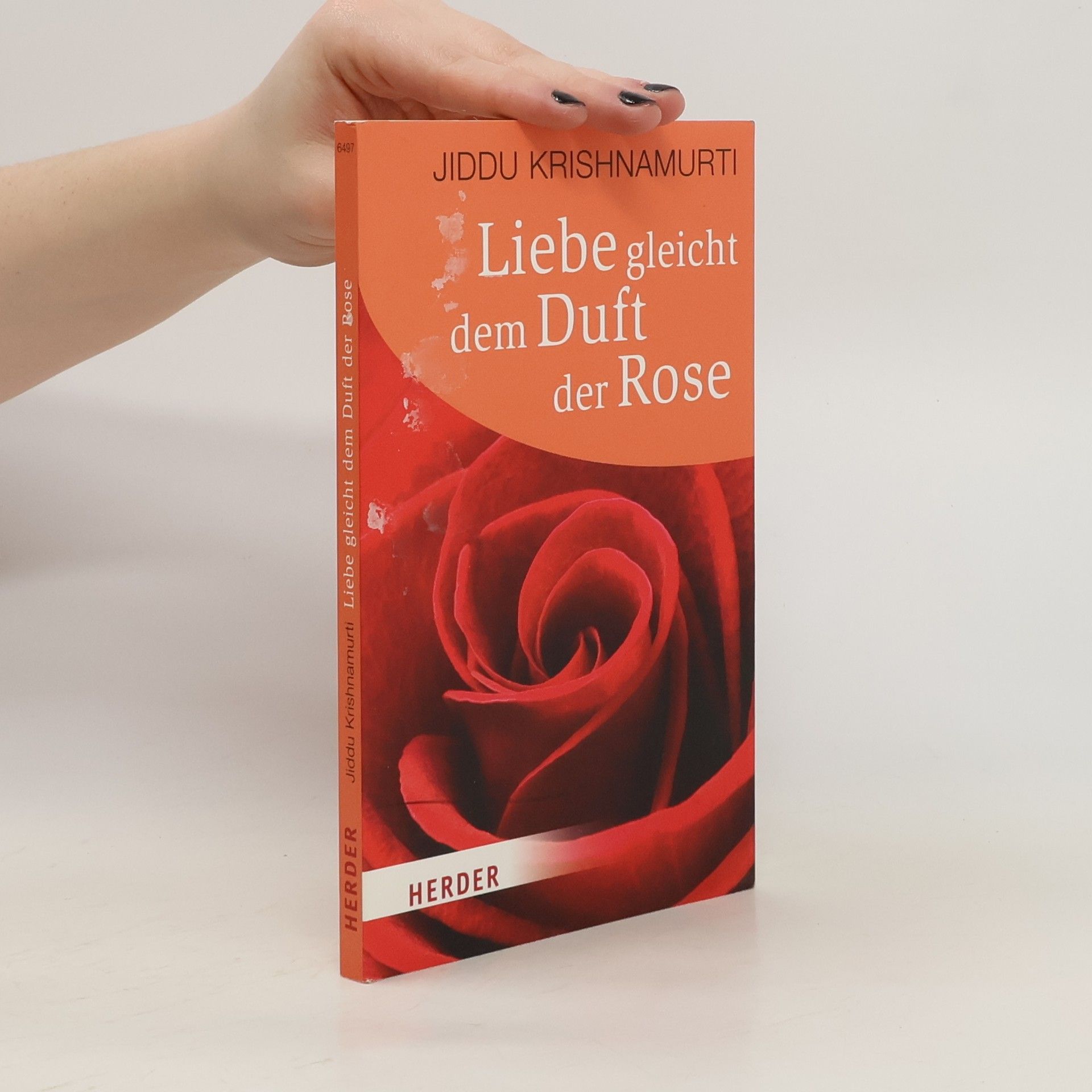 Liebe gleicht dem Duft der Rose