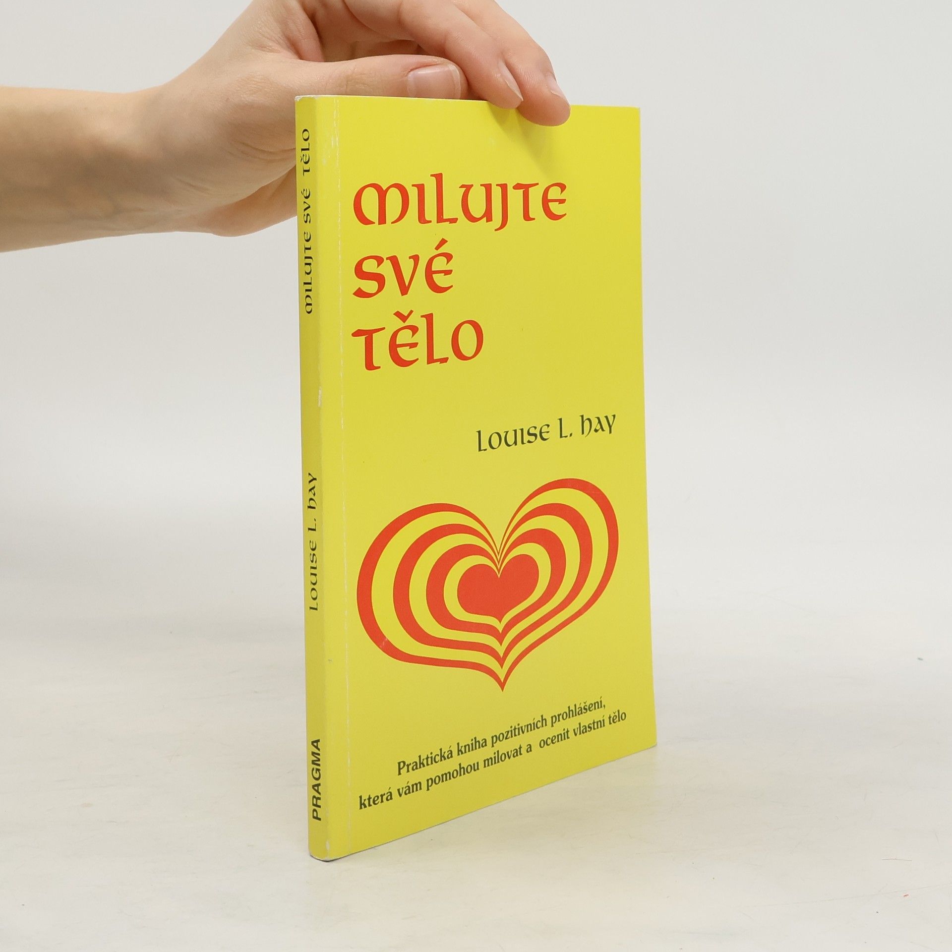 Louise Lynn Hay Milujte své tělo
