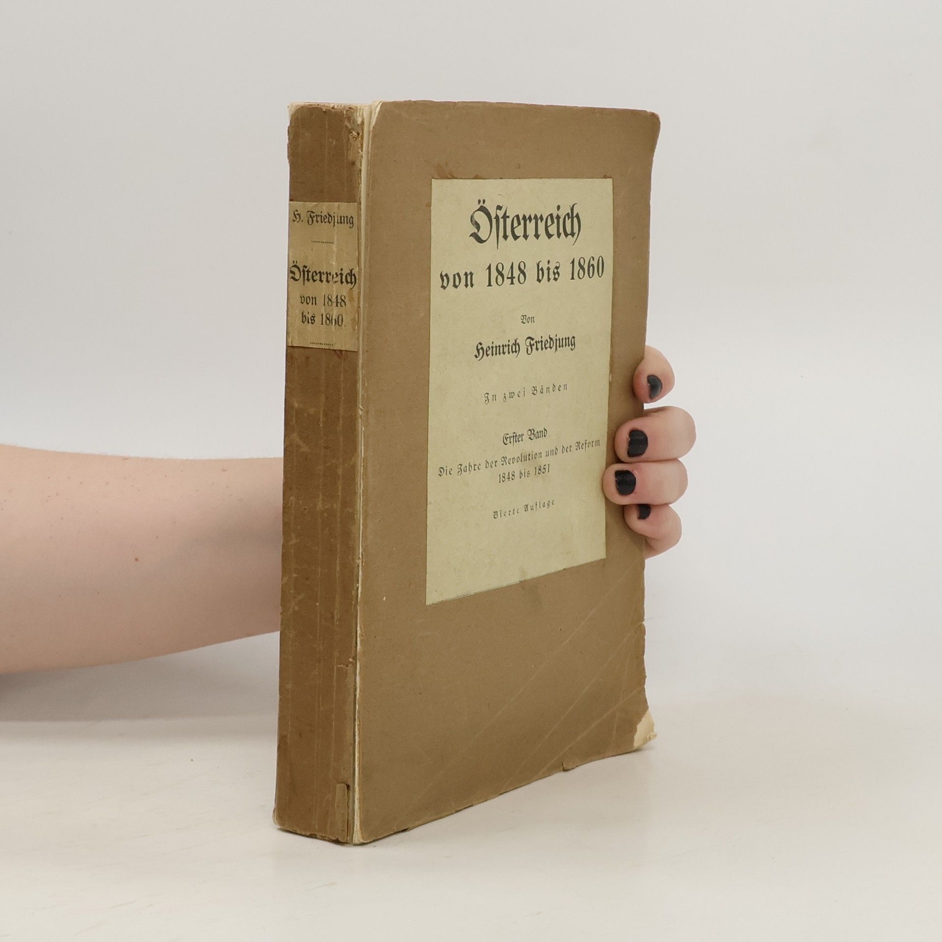 Heinrich Friedjung Österreich von 1848 bis 1860
