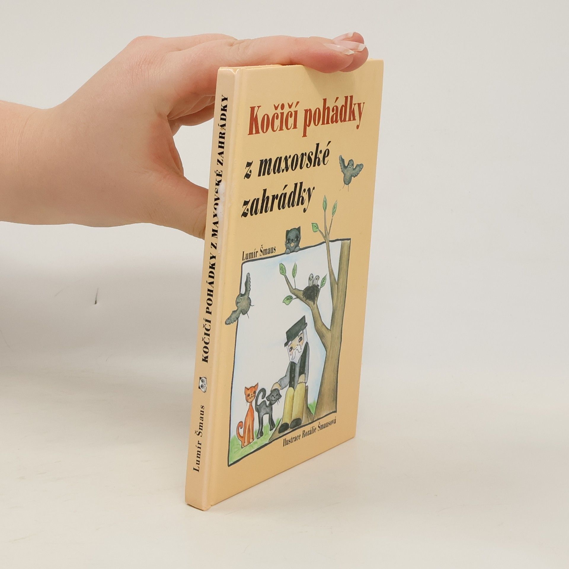 Lumír Šmaus Kočičí pohádky z maxovské zahrádky