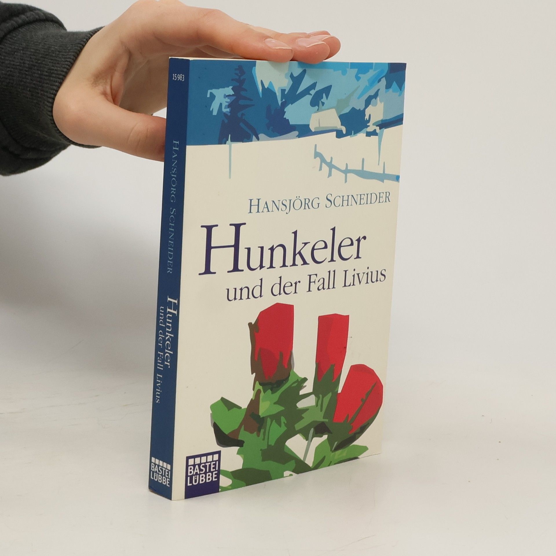 Hansjörg Schneider Hunkeler und der Fall Livius