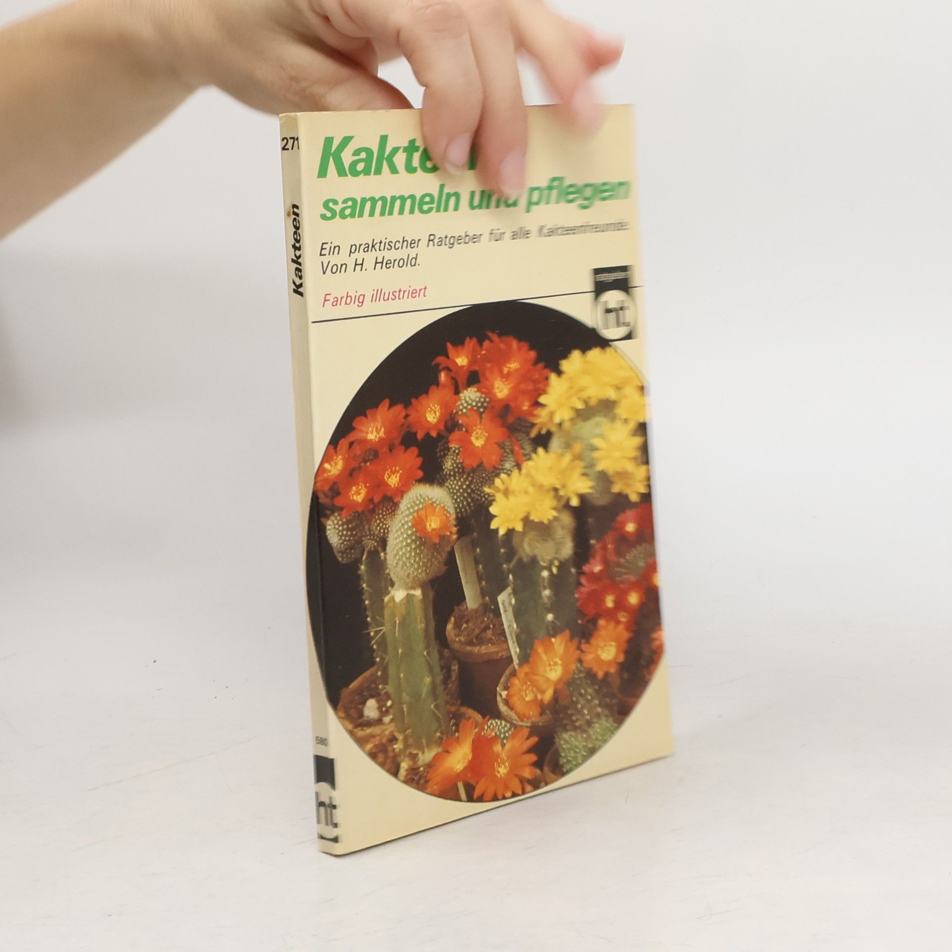 Johann Herold Kakteen, sammeln und pflegen