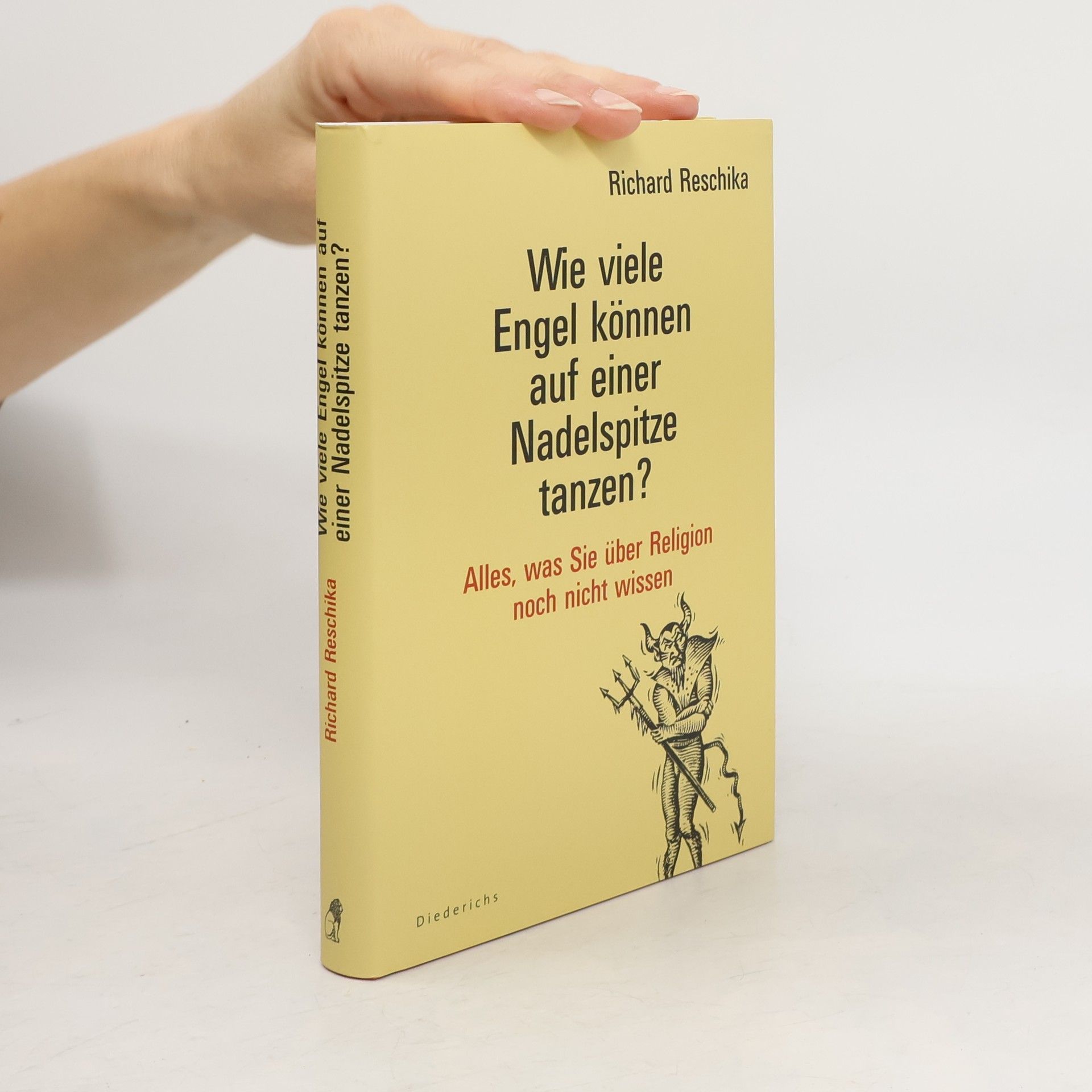 Richard Reschika Wie viele Engel können auf einer Nadelspitze tanzen?
