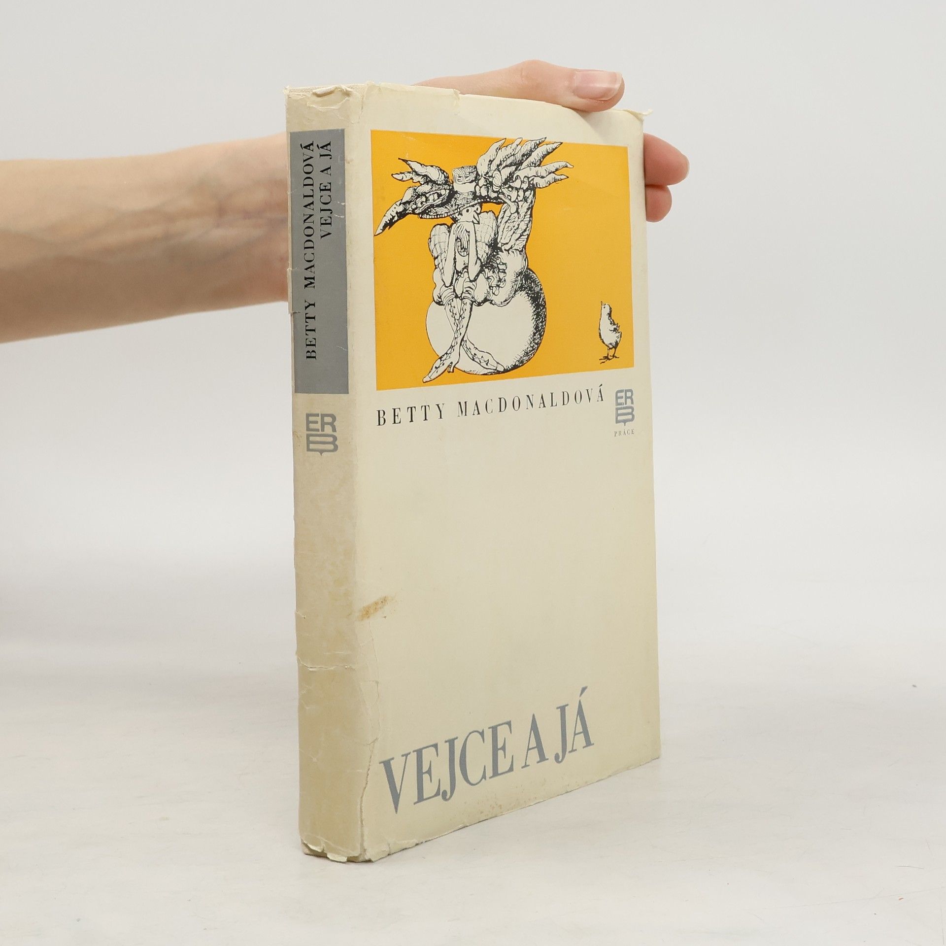 Betty MacDonald Vejce a já