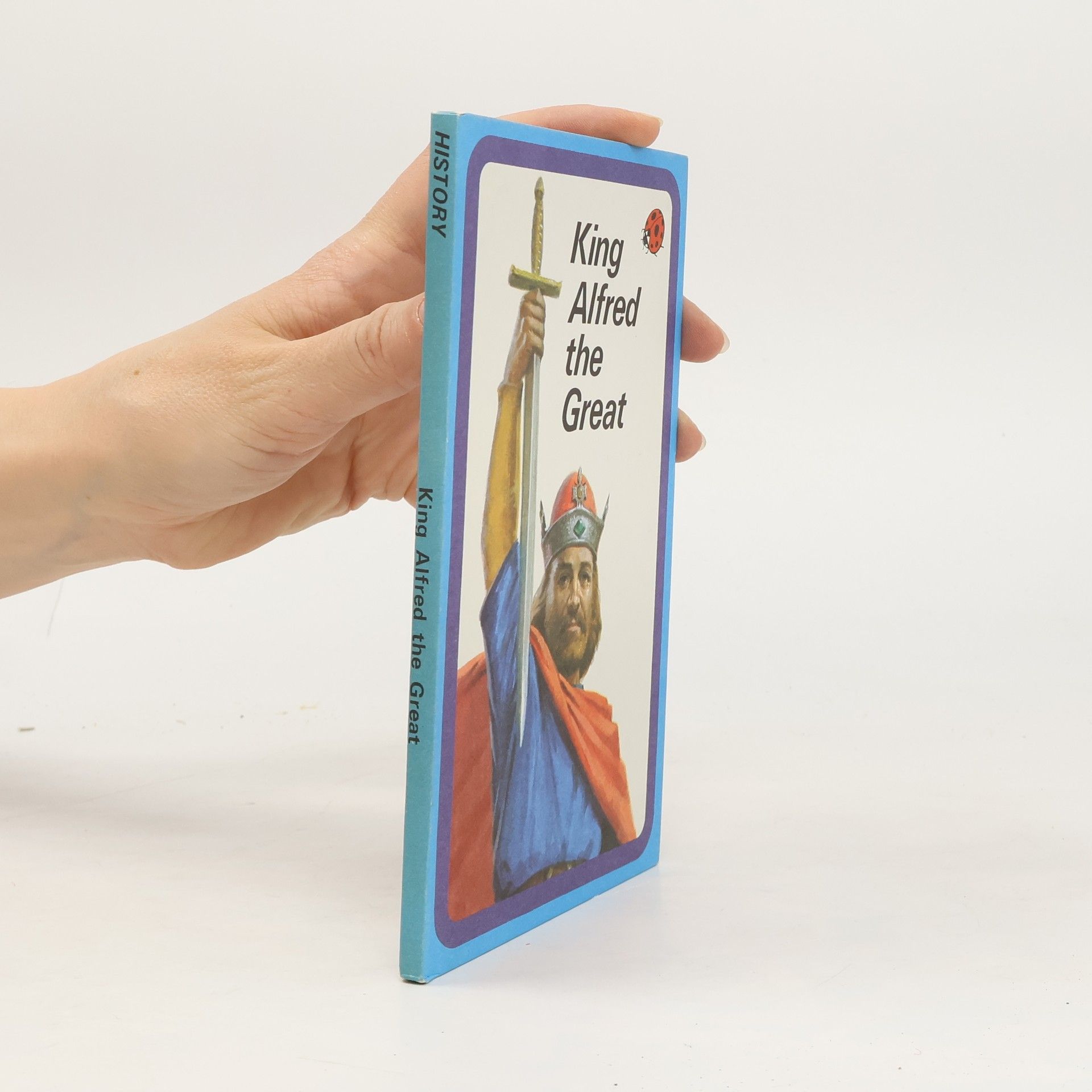 Collectif d'auteurs King Alfred the Great