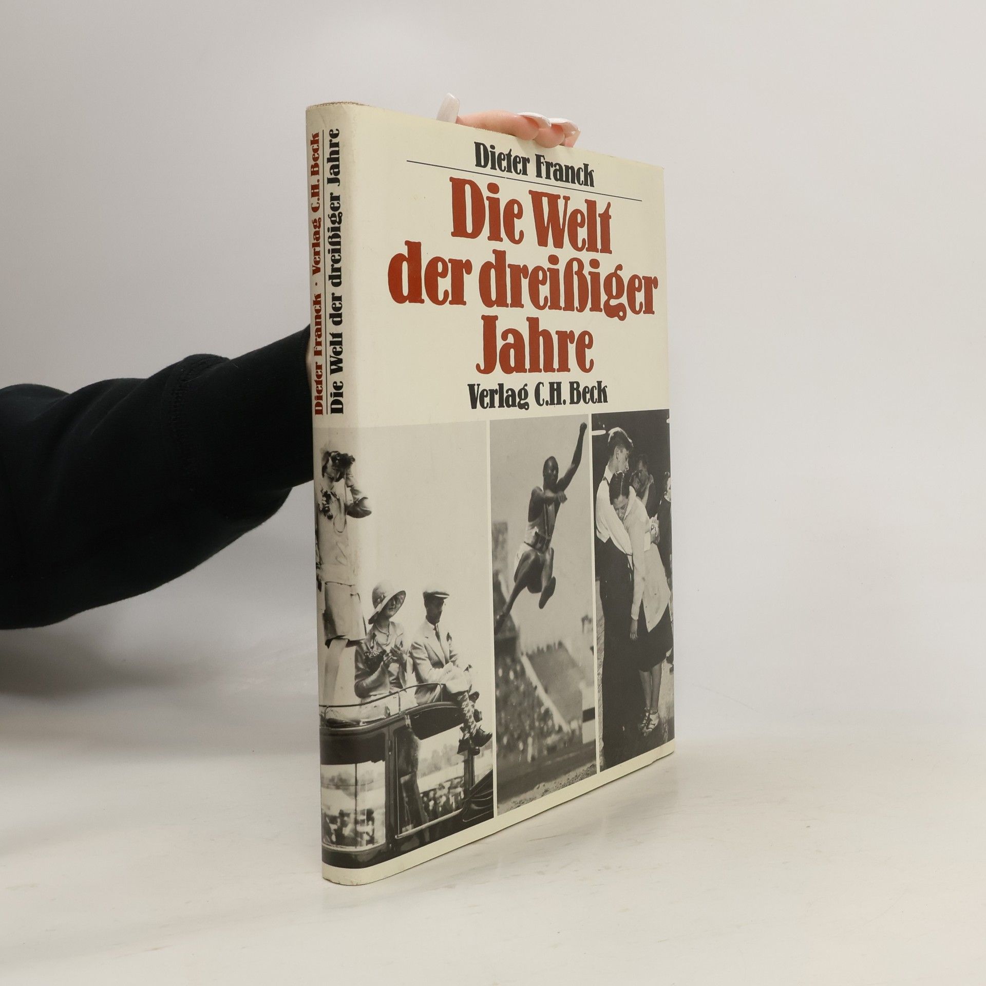 Dieter Franck Die Welt der dreissiger Jahre