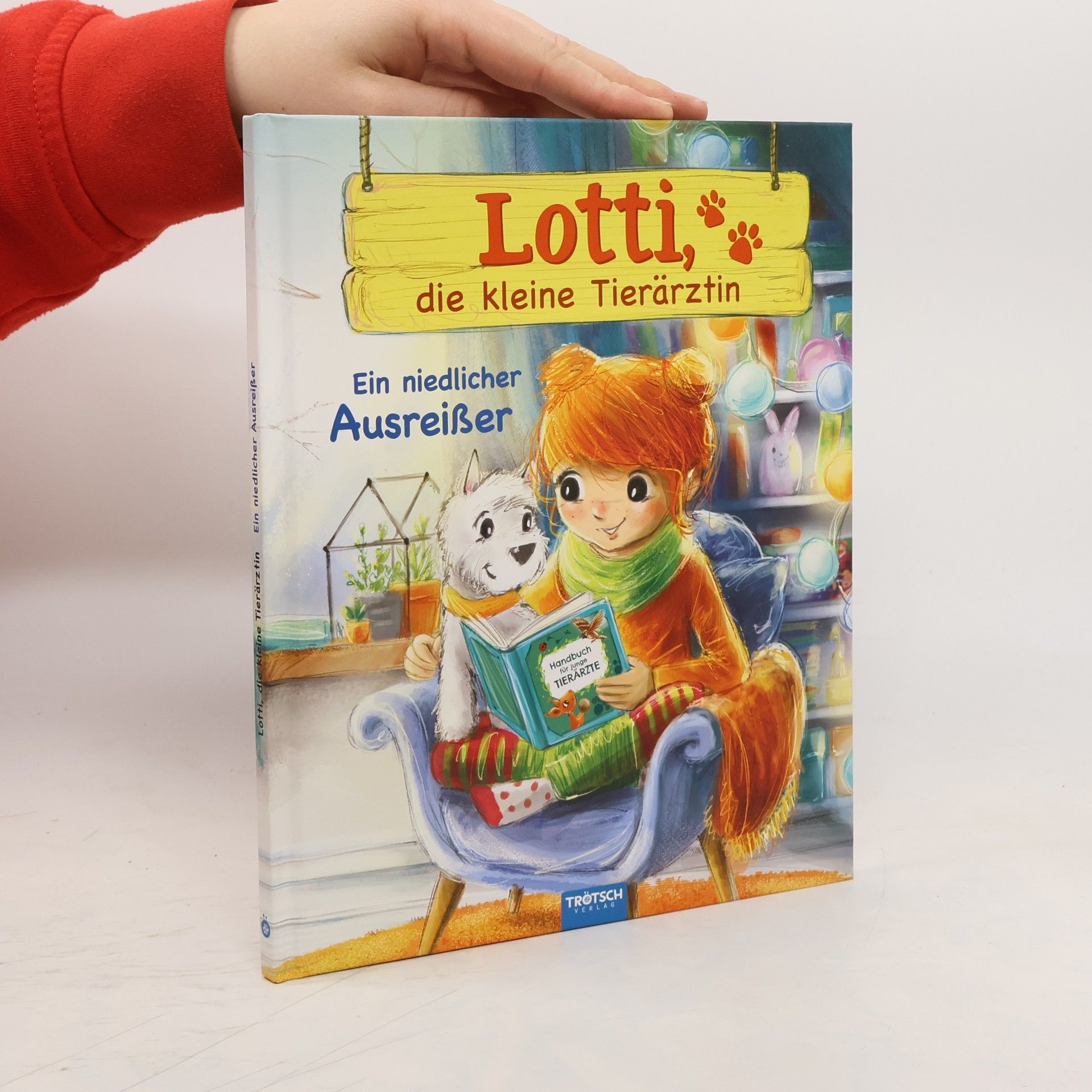 Trötsch Verlag Trötsch Lotti, die kleine Tierärztin Ein niedlicher Ausreißer