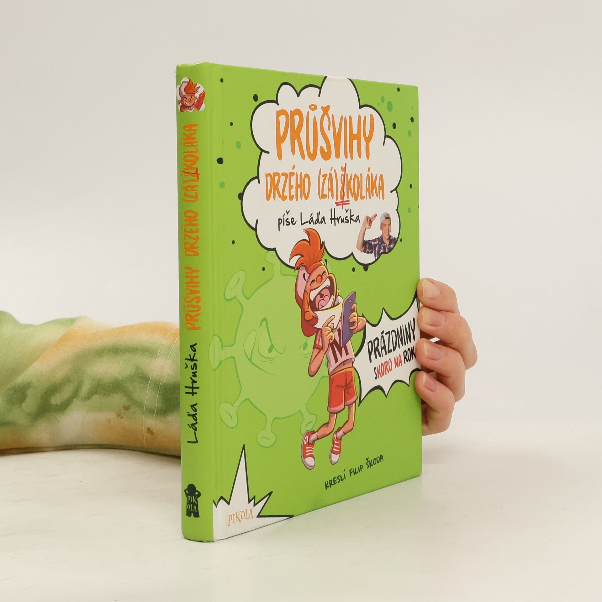 Láďa Hruška Průšvihy drzého (zá)školáka