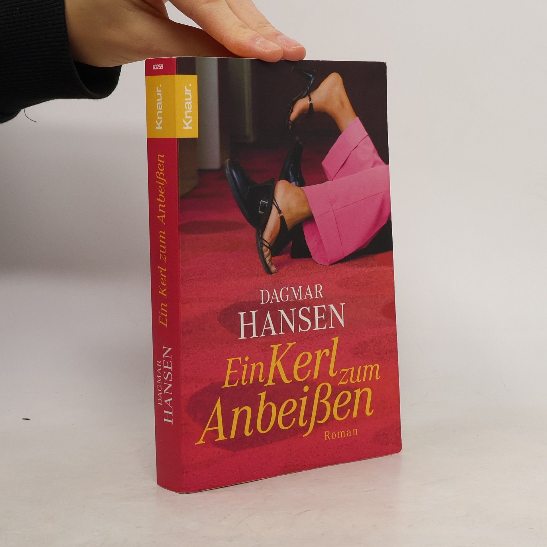 Dagmar Hansen Ein Kerl zum Anbeißen. Roman. Originalausgabe