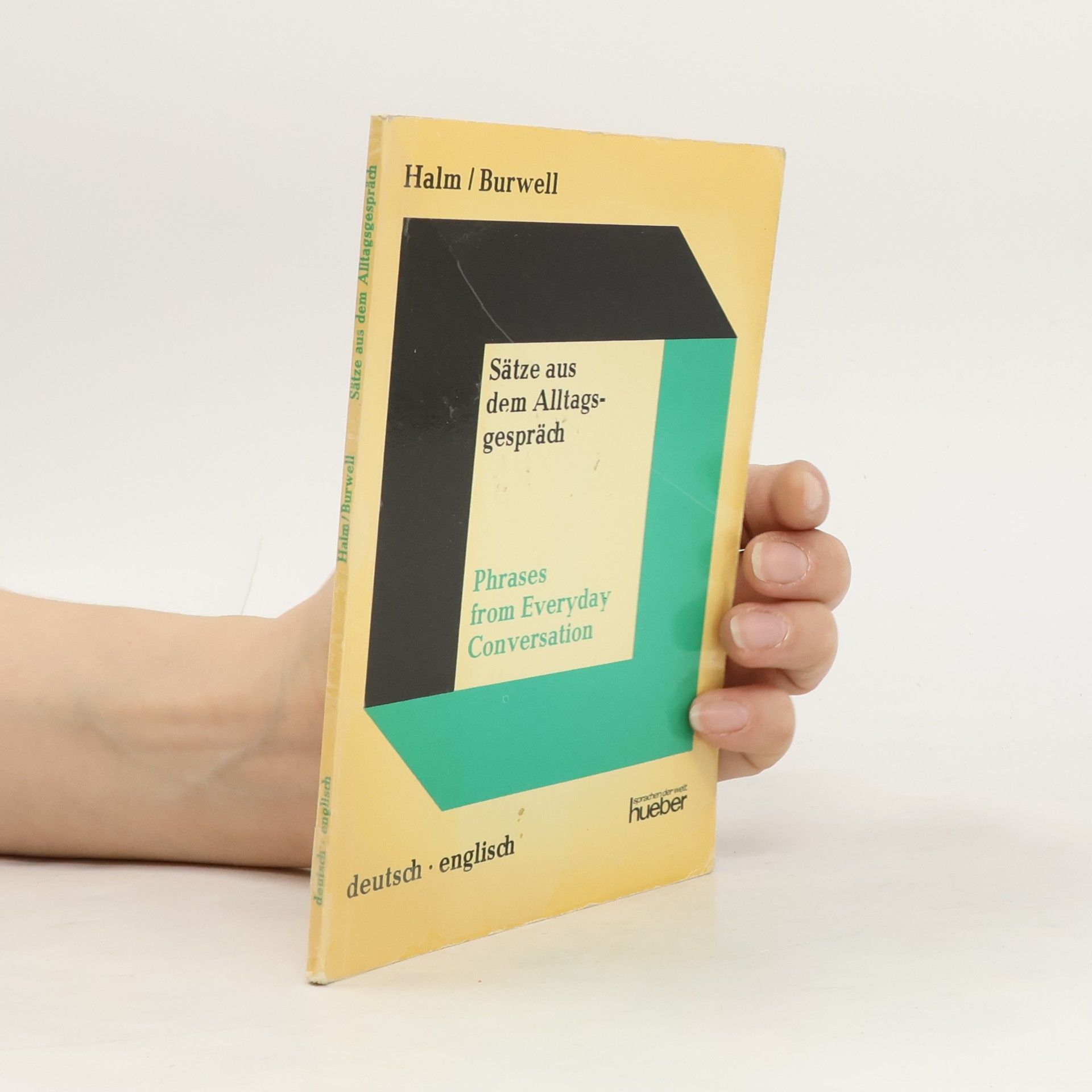 Wolfgang Halm Sätze aus dem Alltagsgespräch Deutsch - Englisch