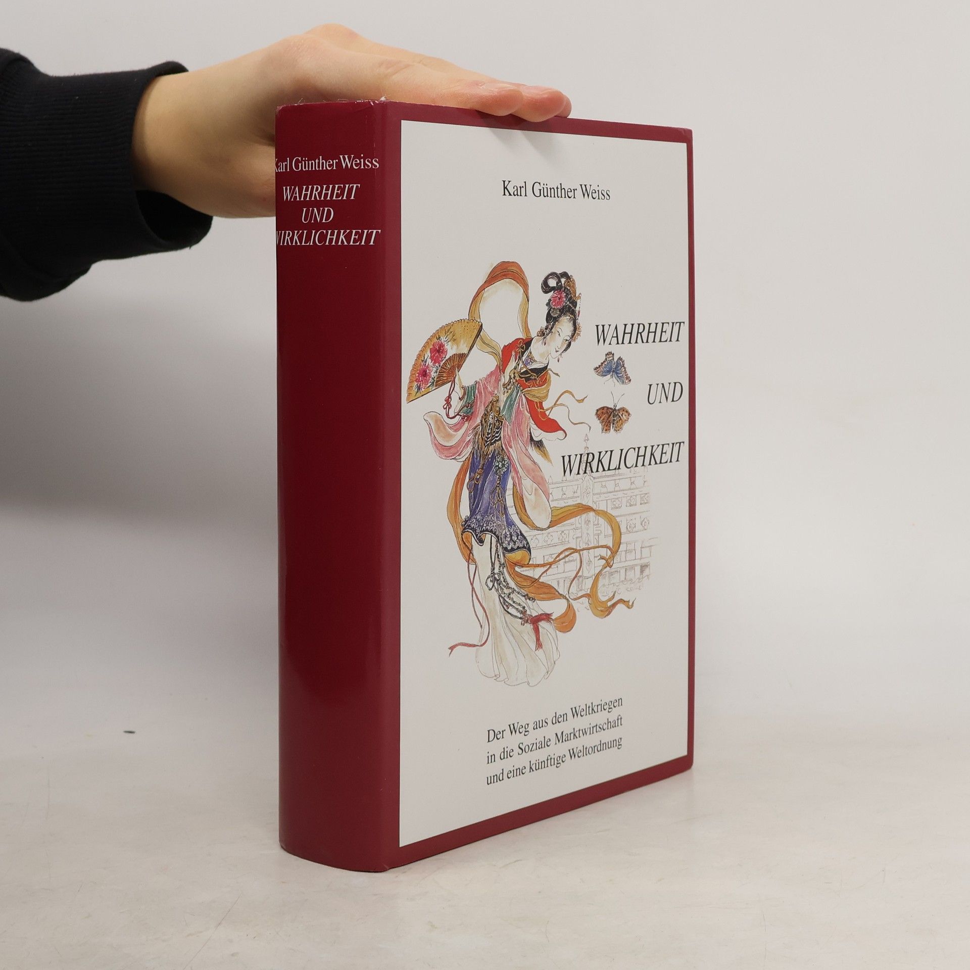 Karl Günther Weiss Wahrheit und Wirklichkeit