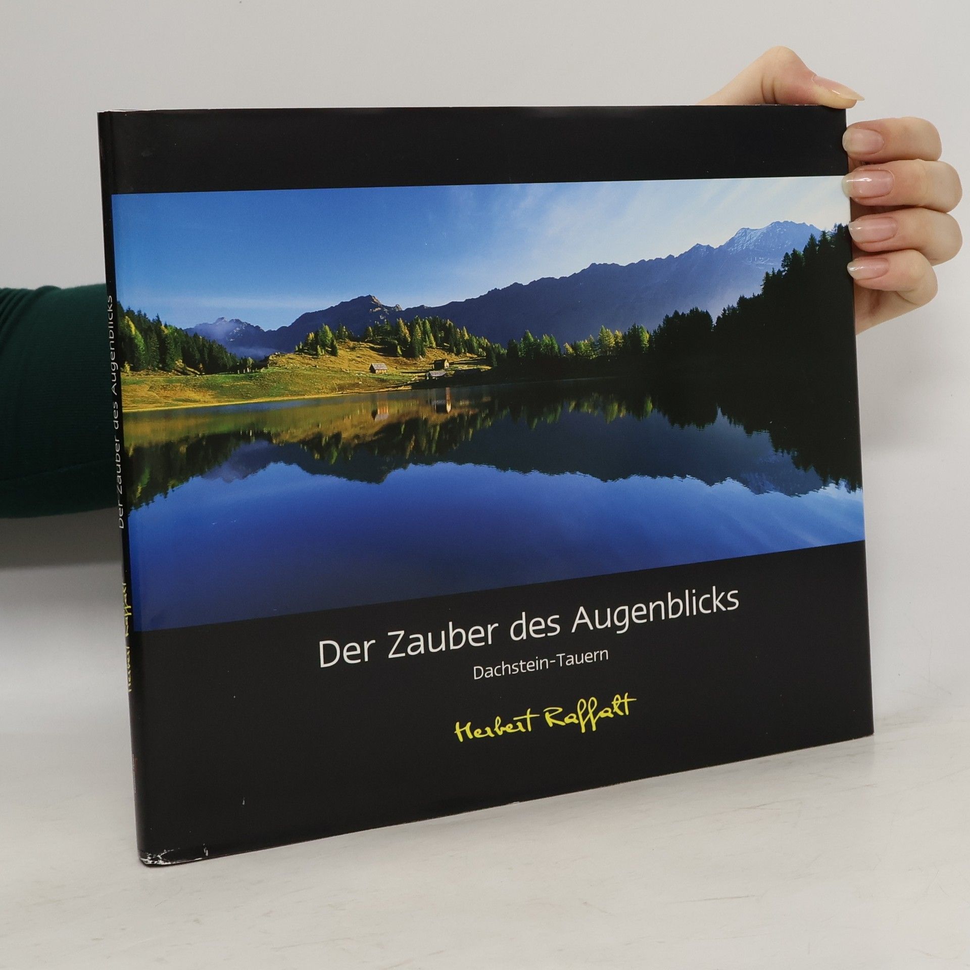 Herbert Raffalt Der Zuber des Augenblicks